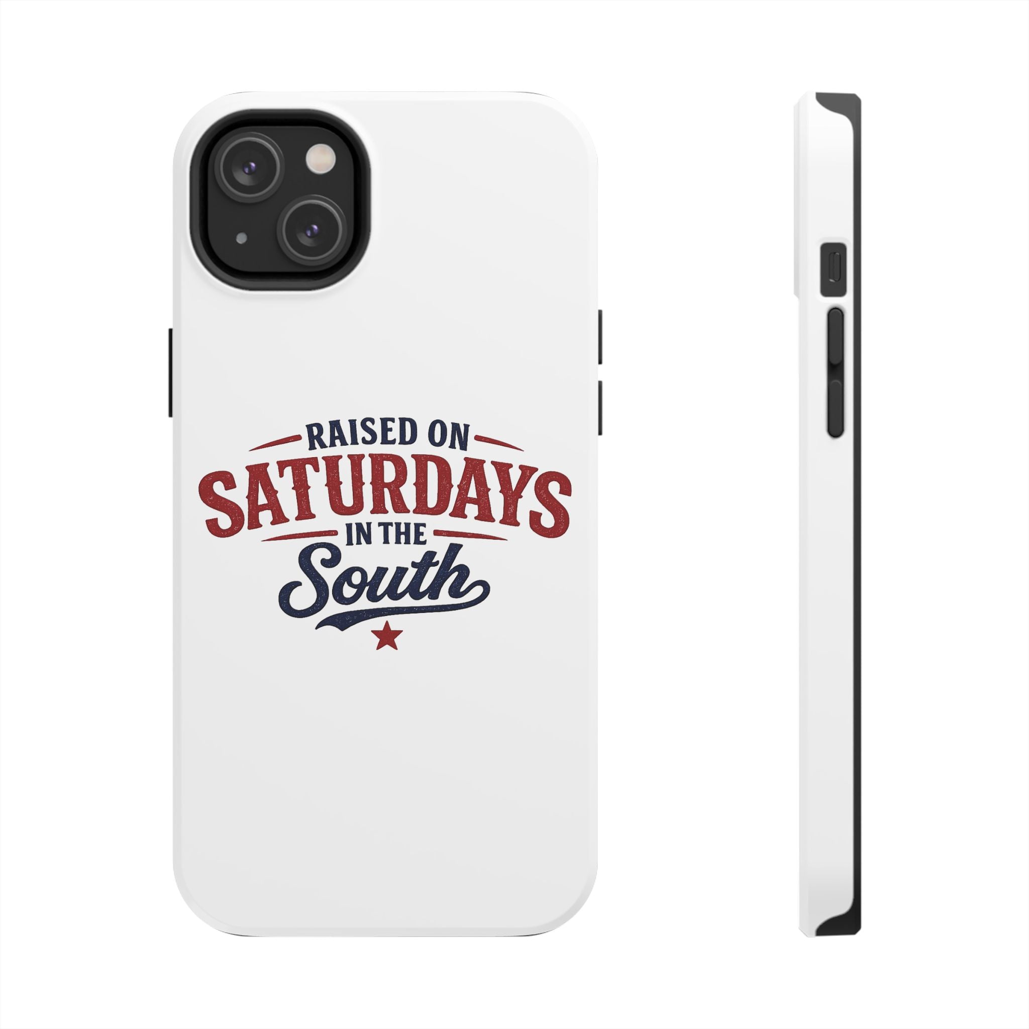 Raised On Saturdays In The South Phone Case- (white)