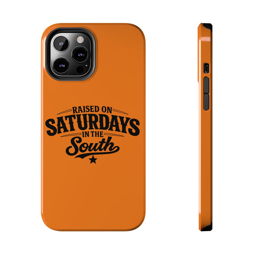 Raised On Saturdays In The South Phone Case-(orange)