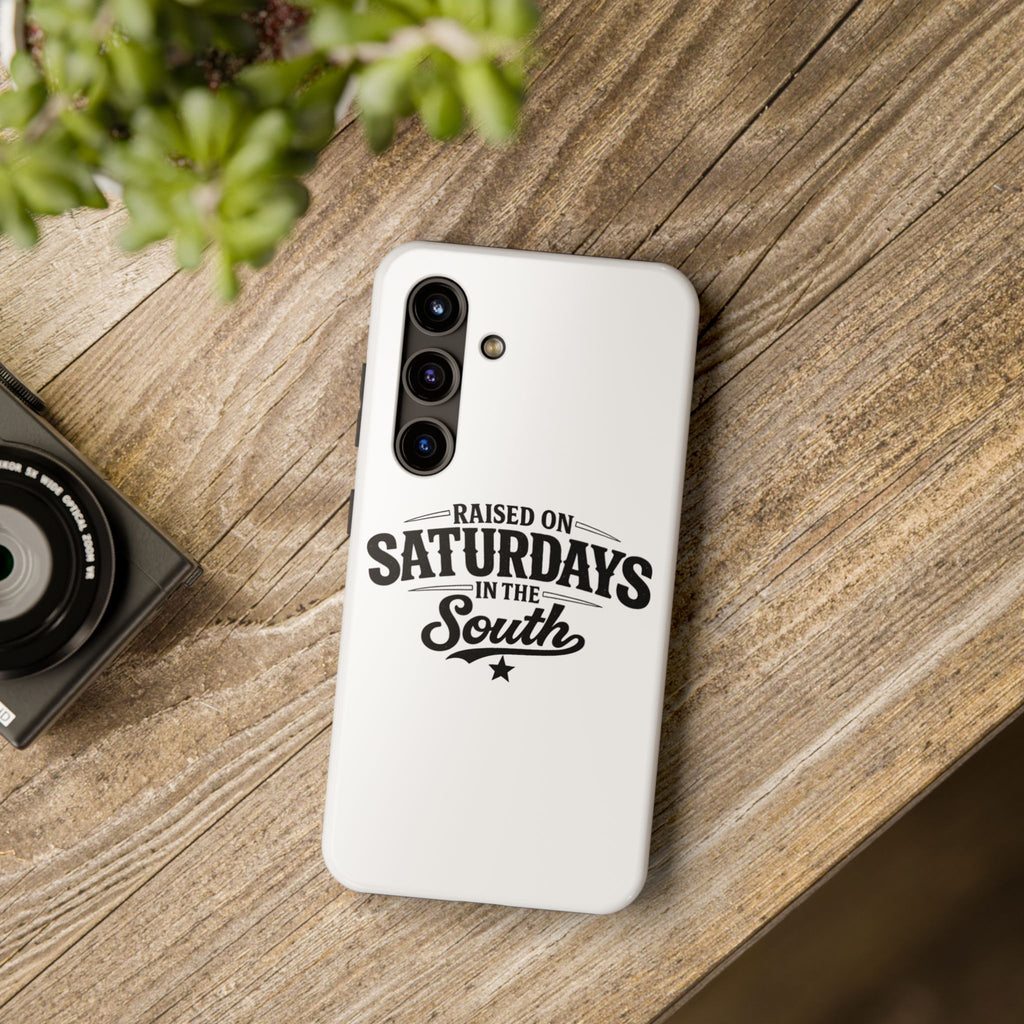 Raised On Saturdays In The South Phone Case-(white)