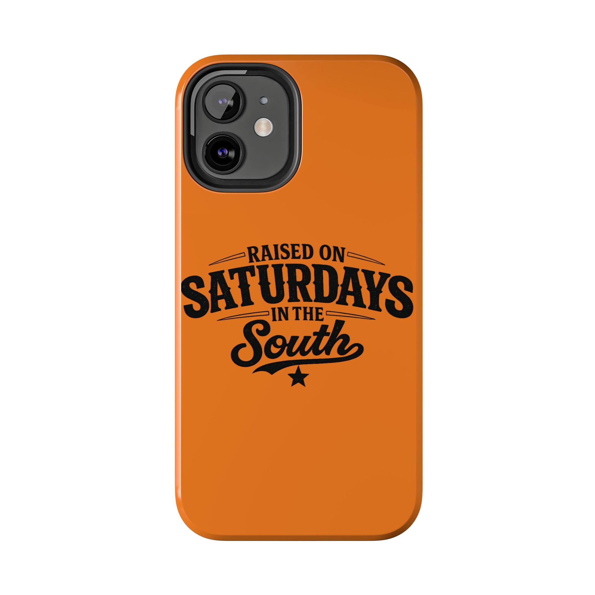 Raised On Saturdays In The South Phone Case-(orange)