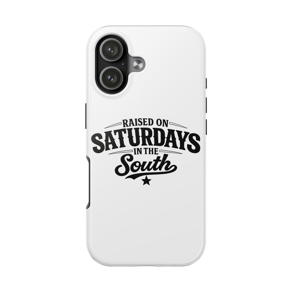Raised On Saturdays In The South Phone Case-(white)