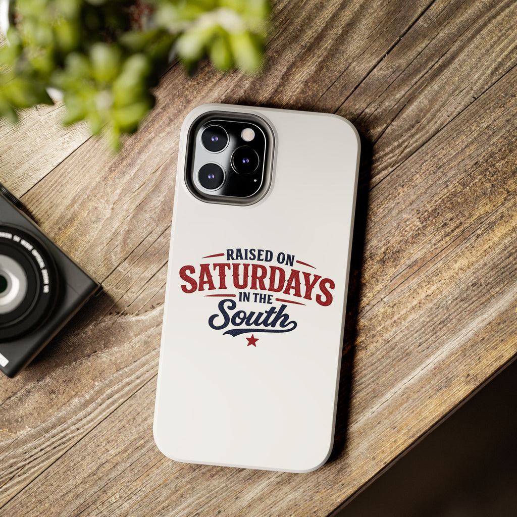 Raised On Saturdays In The South Phone Case- (white)