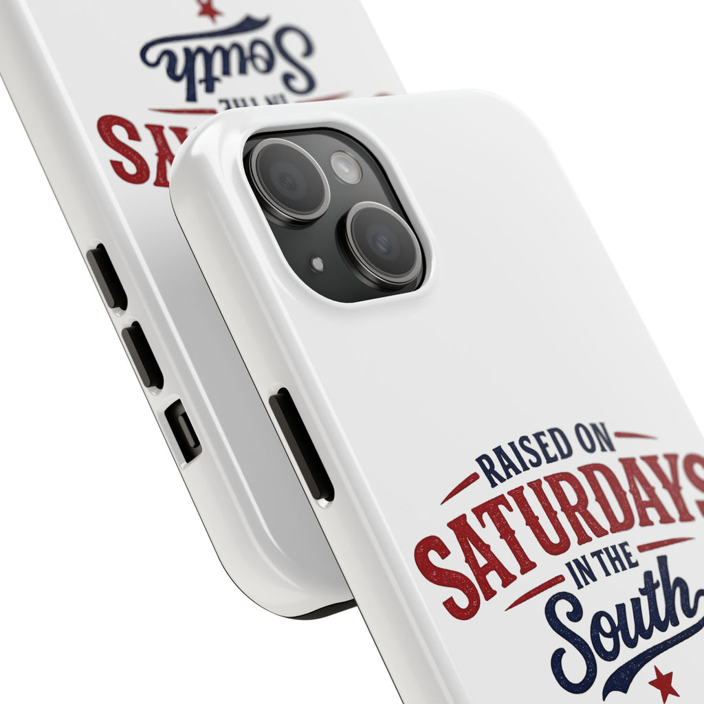 Raised On Saturdays In The South Phone Case- (white)