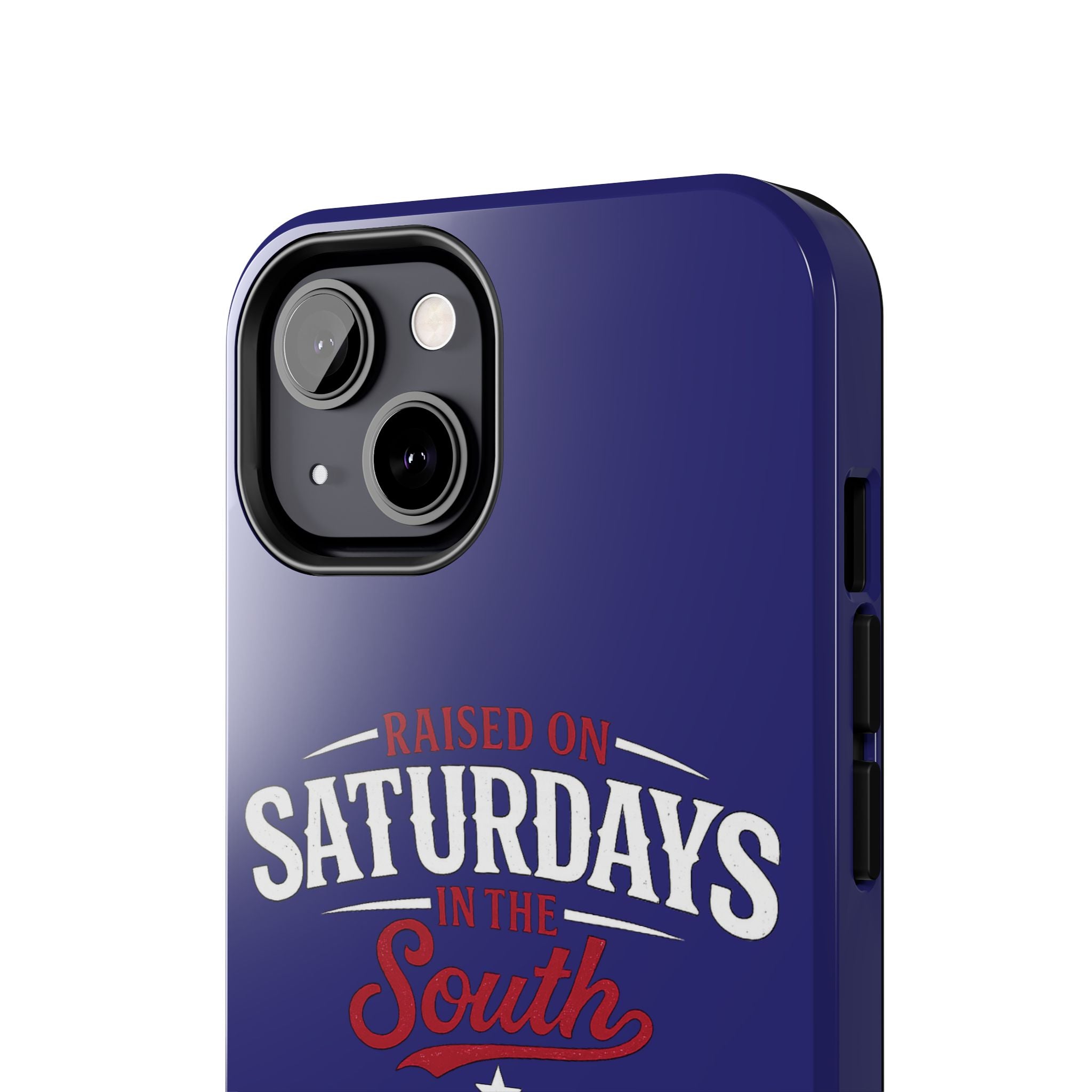 Raised on Saturdays in the South Phone Case-(blue)