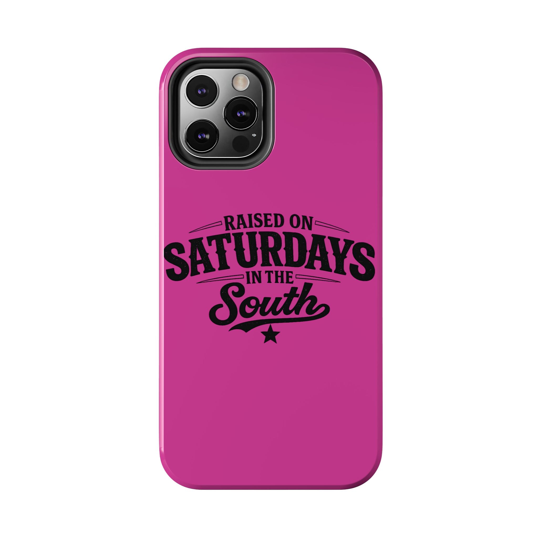 Raised On Saturdays In The South Phone Case-(pink)
