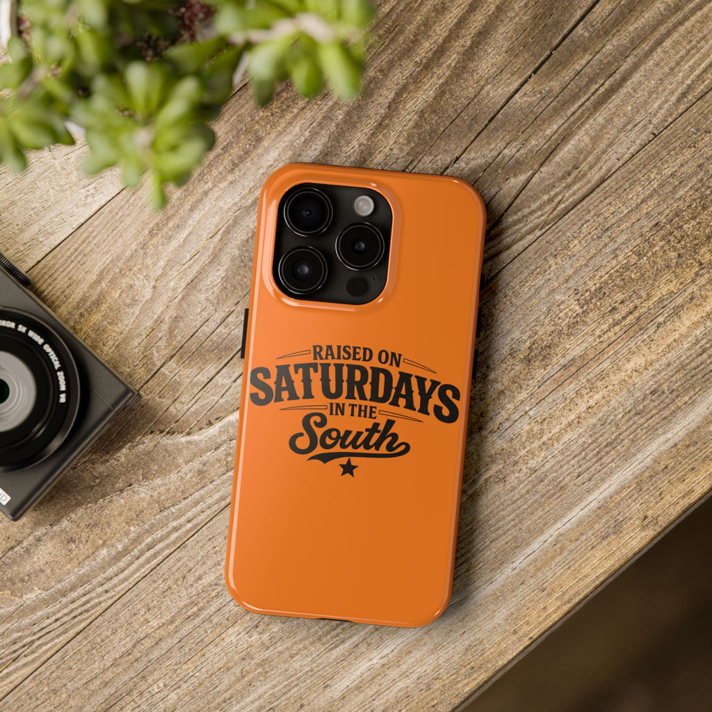 Raised On Saturdays In The South Phone Case-(orange)