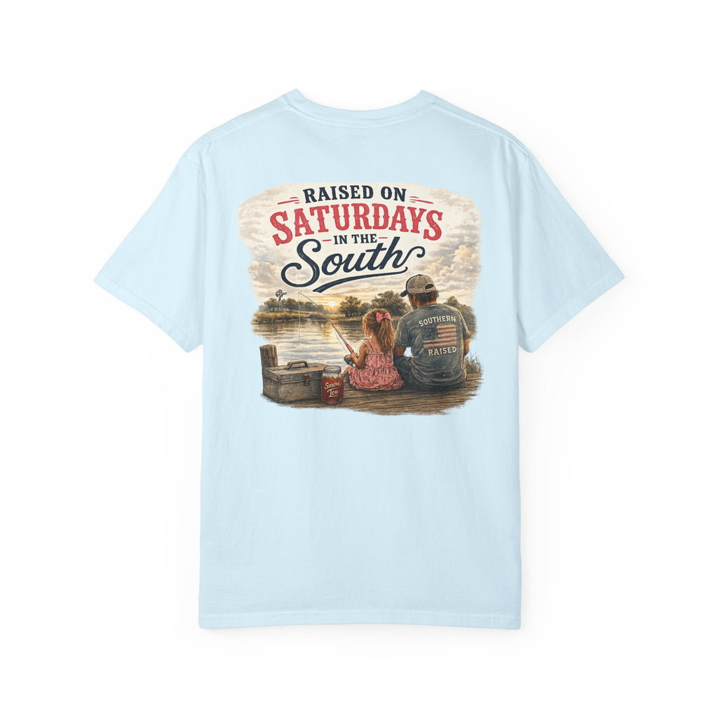 Raised On Saturdays In The South-Girl Dad Fishing Buddies-Father's Day Collection