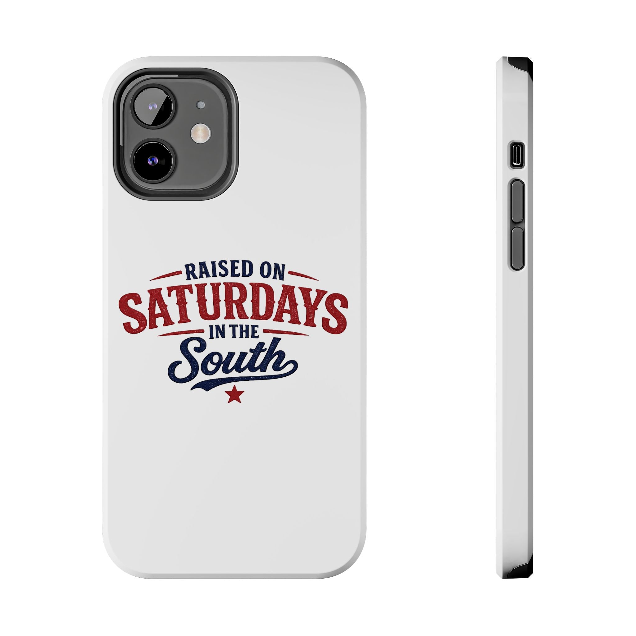 Raised On Saturdays In The South Phone Case- (white)