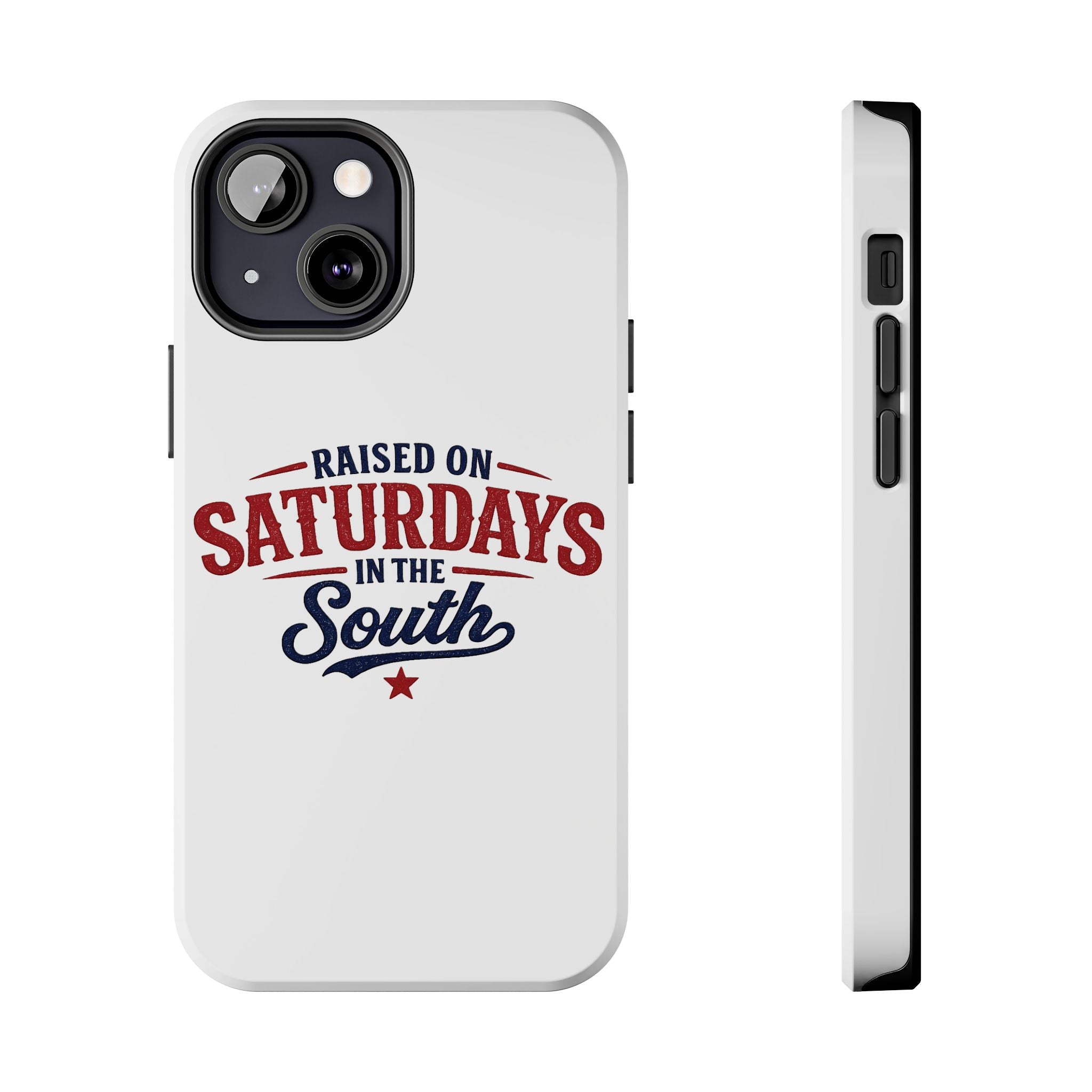 Raised On Saturdays In The South Phone Case- (white)