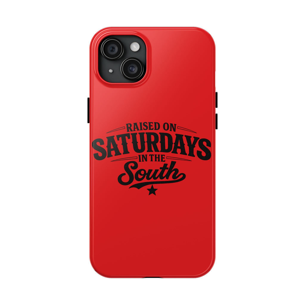 Raised On Saturdays In The South Phone Case-(red)