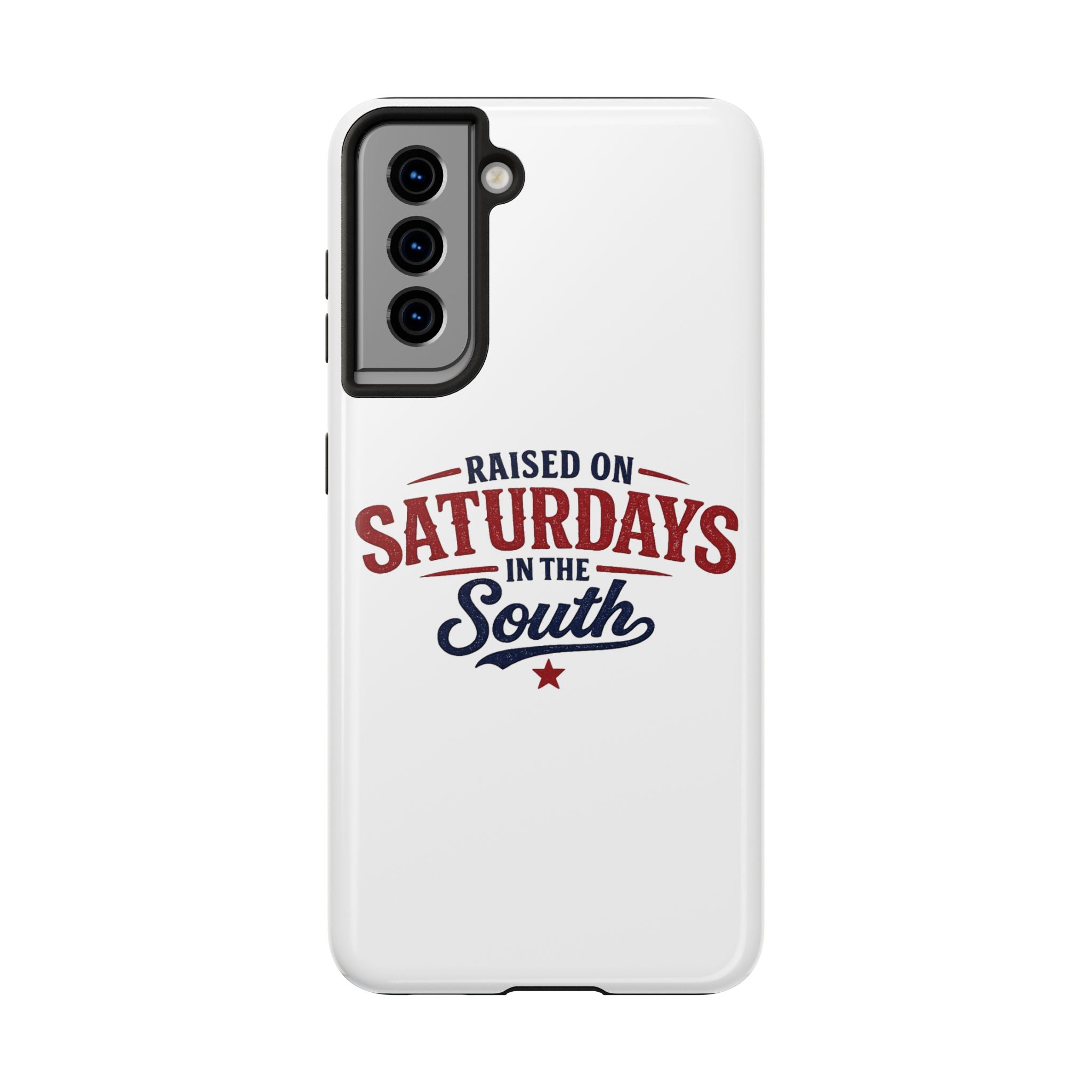 Raised On Saturdays In The South Phone Case- (white)