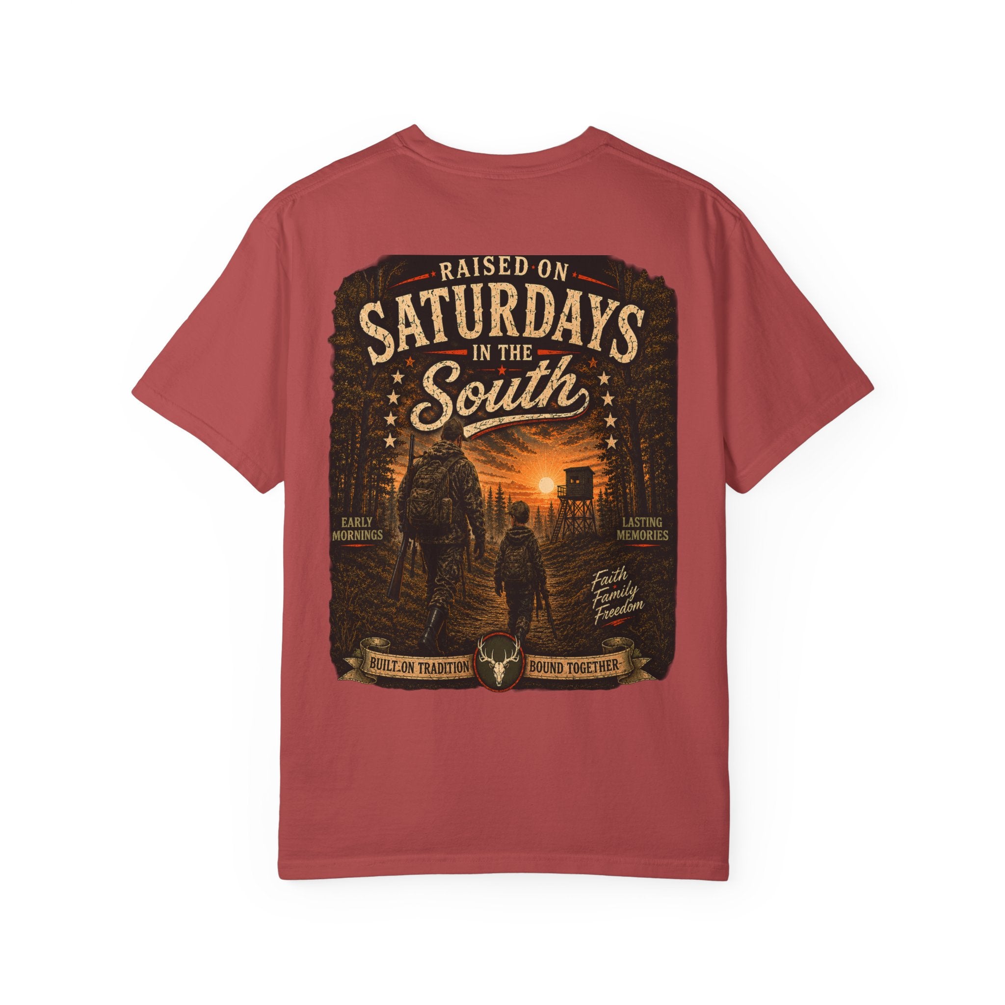 "Raised On Saturdays In The South" Hunting Buddies