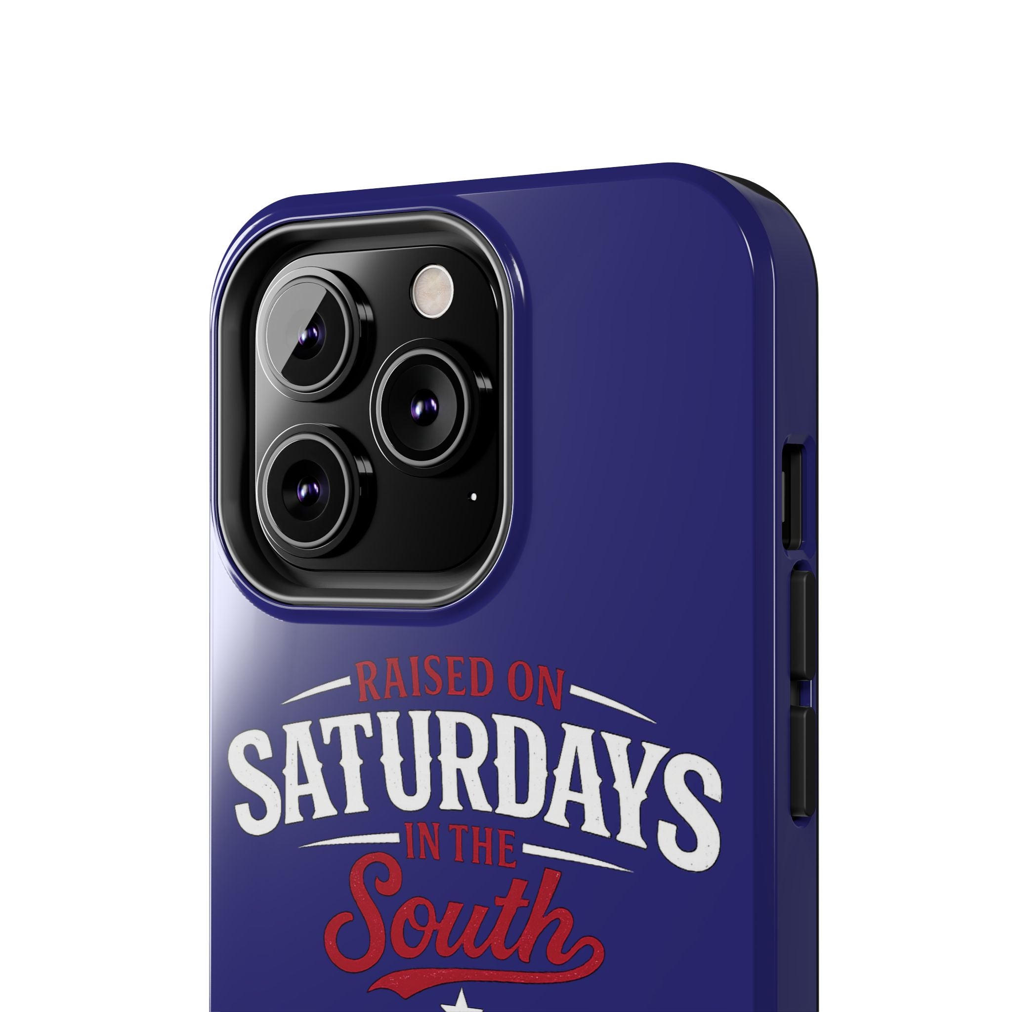 Raised on Saturdays in the South Phone Case-(blue)