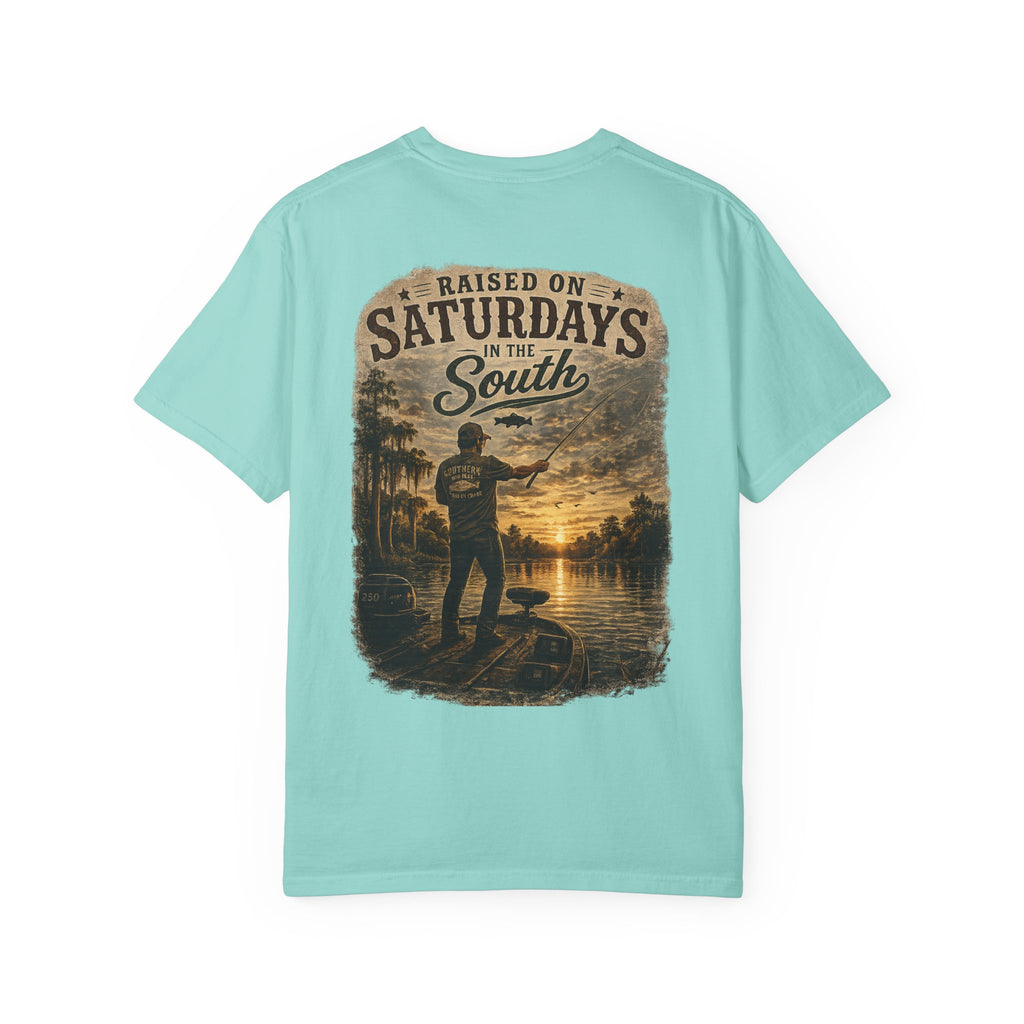 Raised On Saturdays In The South T-Shirt — Saturdays Are Made For Fishin