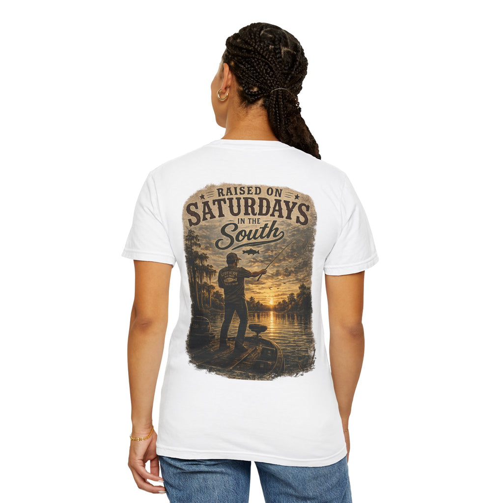 Raised On Saturdays In The South T-Shirt — Saturdays Are Made For Fishin