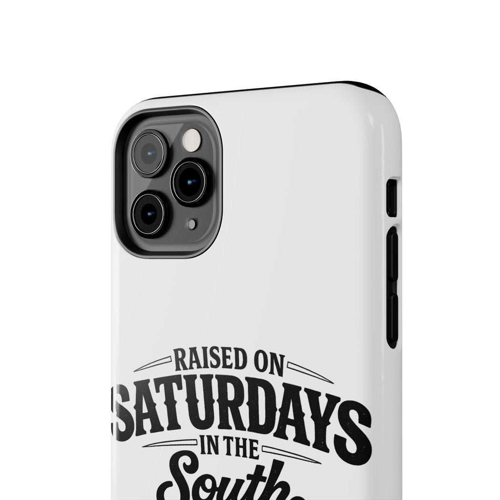 Raised On Saturdays In The South Phone Case-(white)