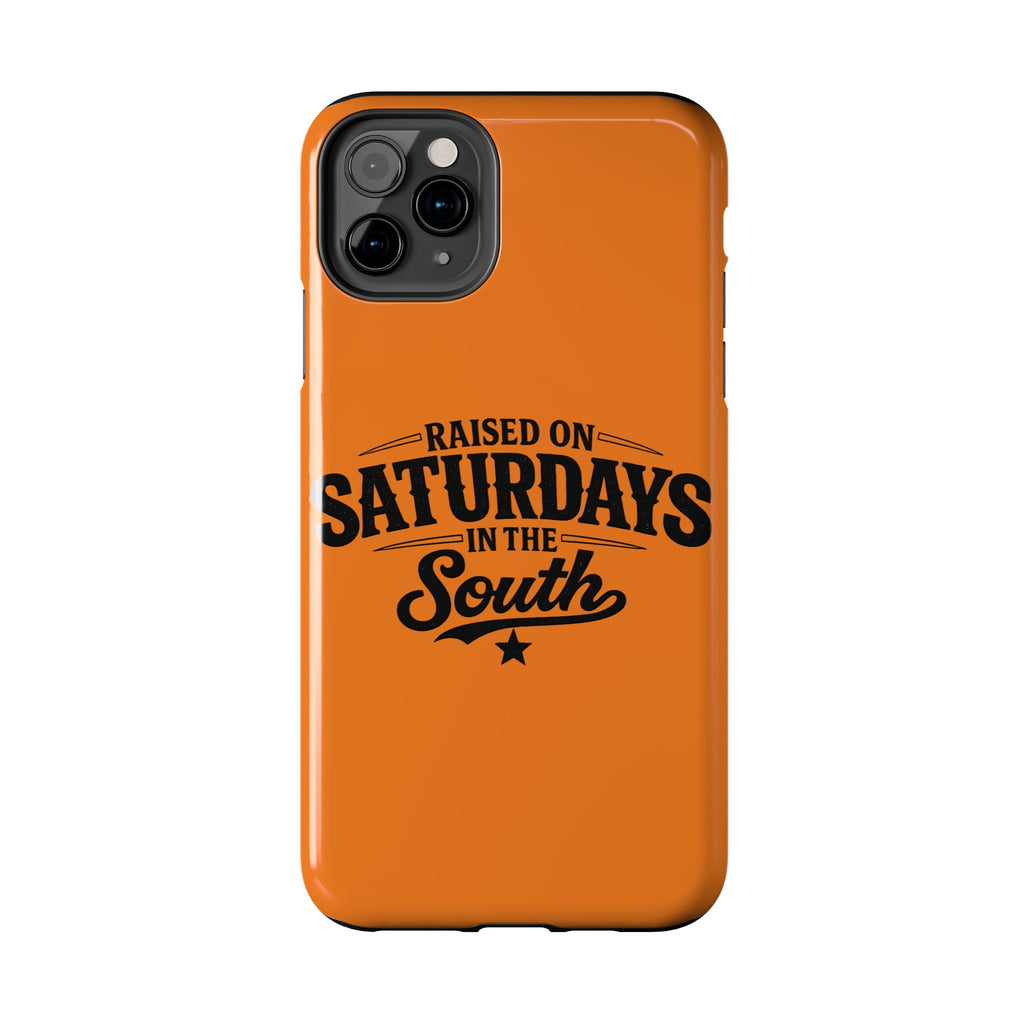 Raised On Saturdays In The South Phone Case-(orange)