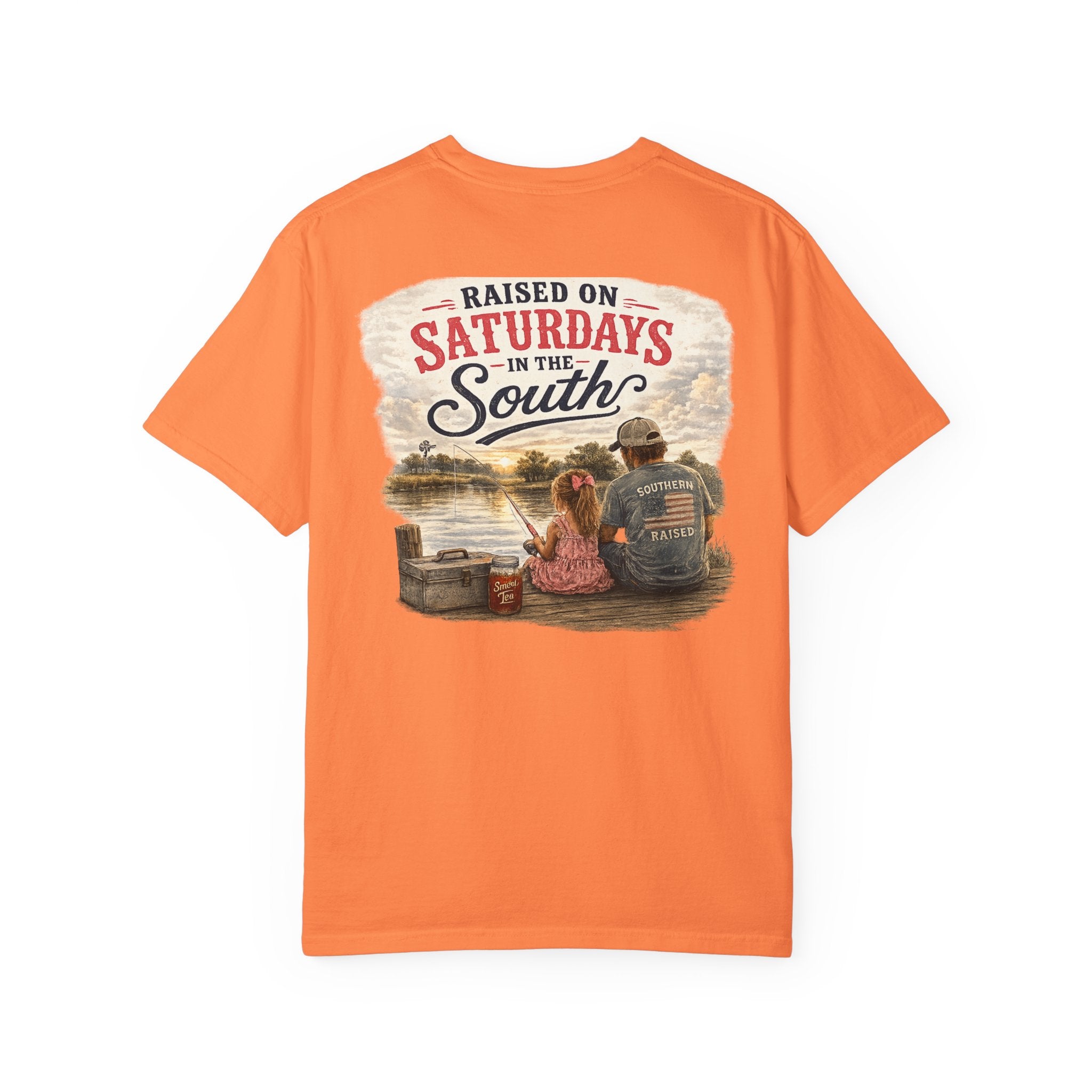 Raised On Saturdays In The South-Girl Dad Fishing Buddies-Father's Day Collection