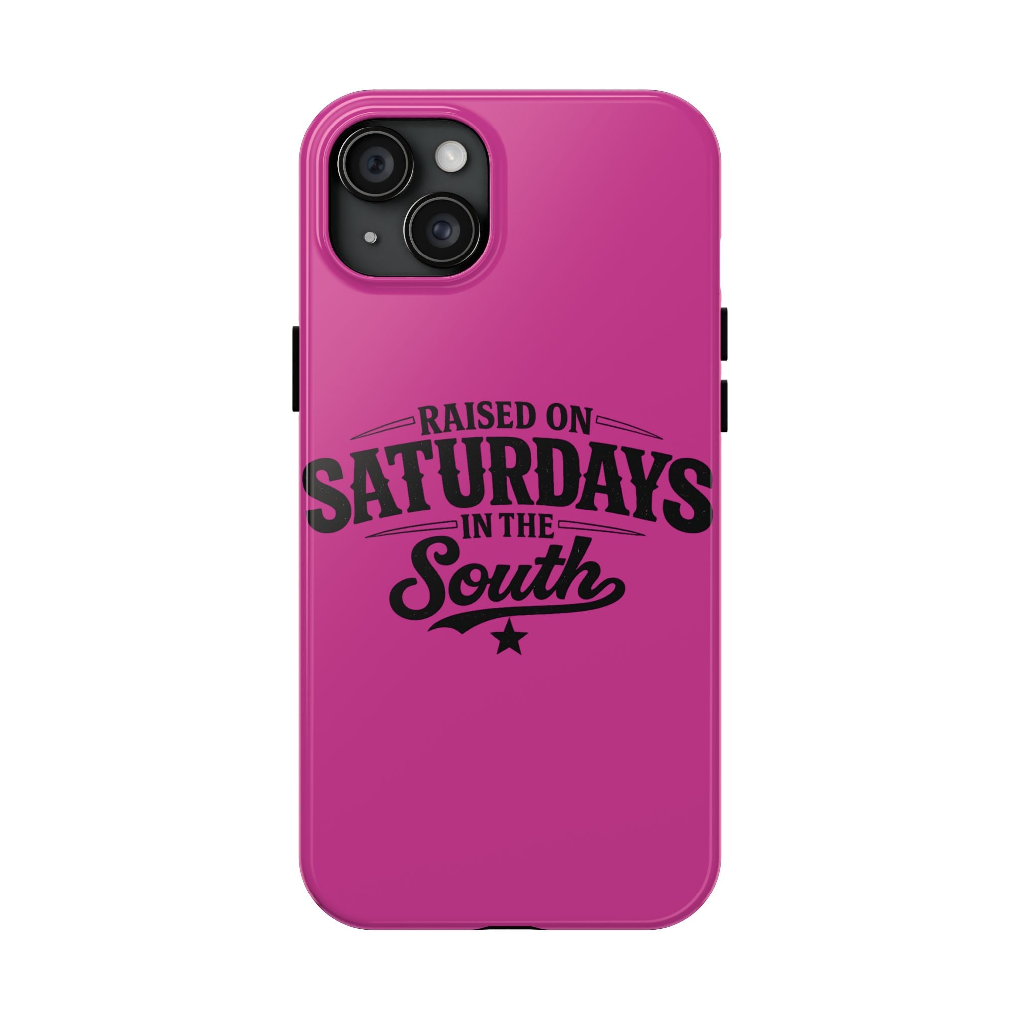 Raised On Saturdays In The South Phone Case-(pink)