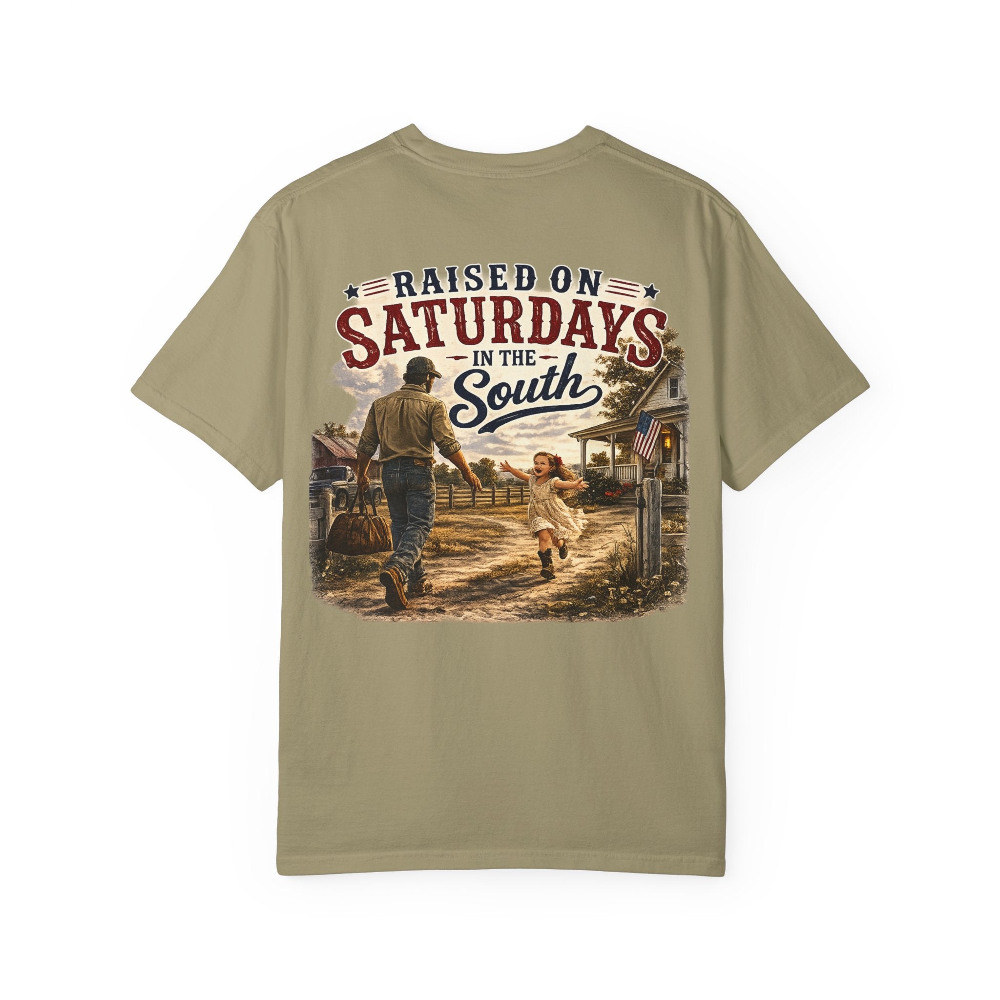 "Raised On Saturdays In The South" Girl Dad "Daddy's Home"