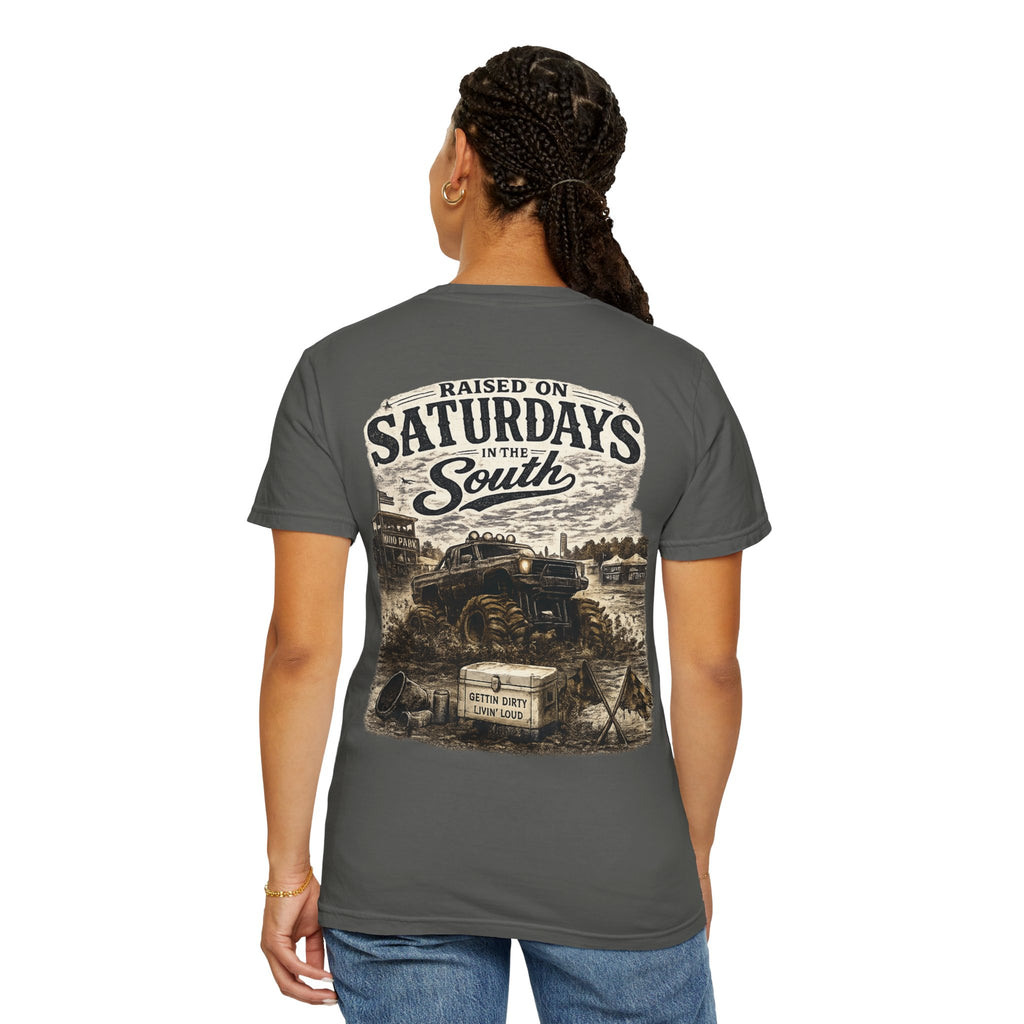 Raised On Saturdays In The South T-Shirt- Mud Park Saturdays