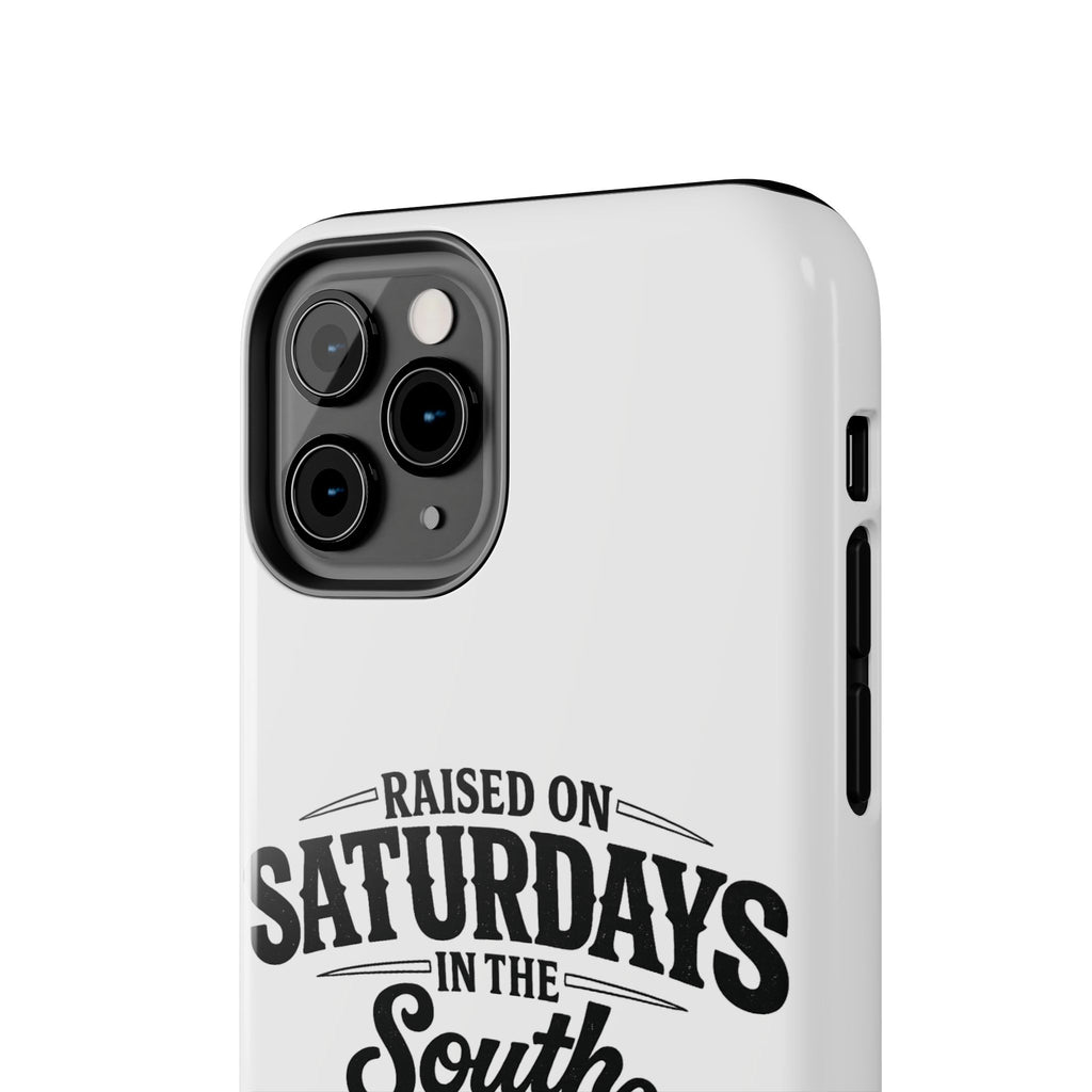 Raised On Saturdays In The South Phone Case-(white)