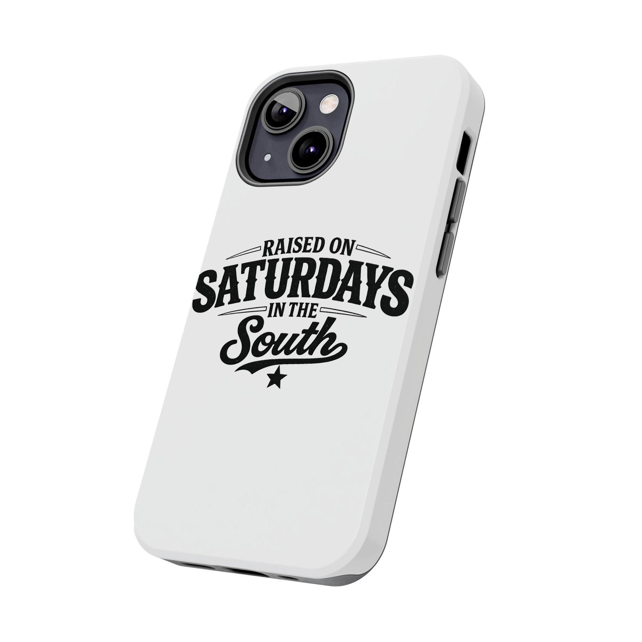 Raised On Saturdays In The South Phone Case-(white)