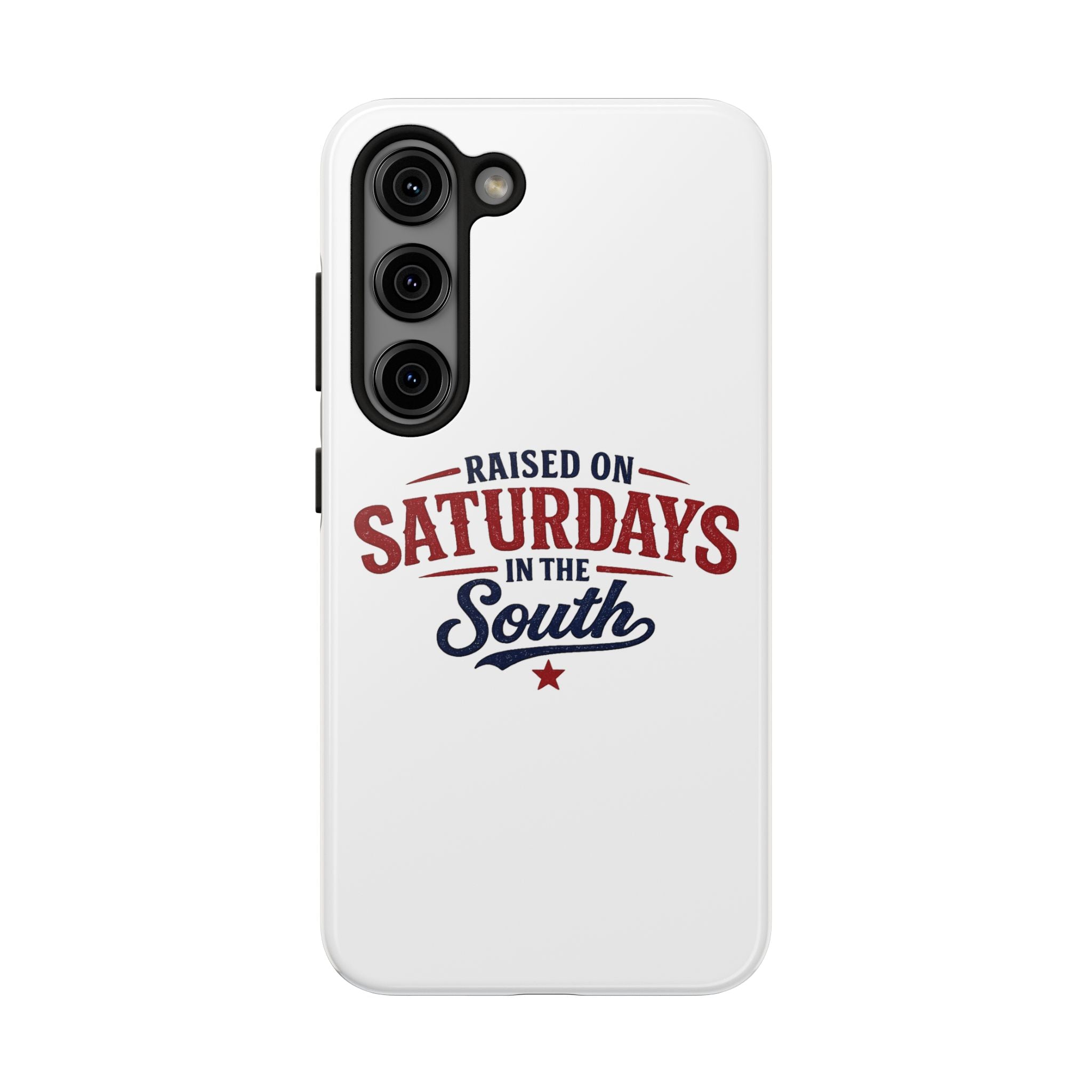 Raised On Saturdays In The South Phone Case- (white)