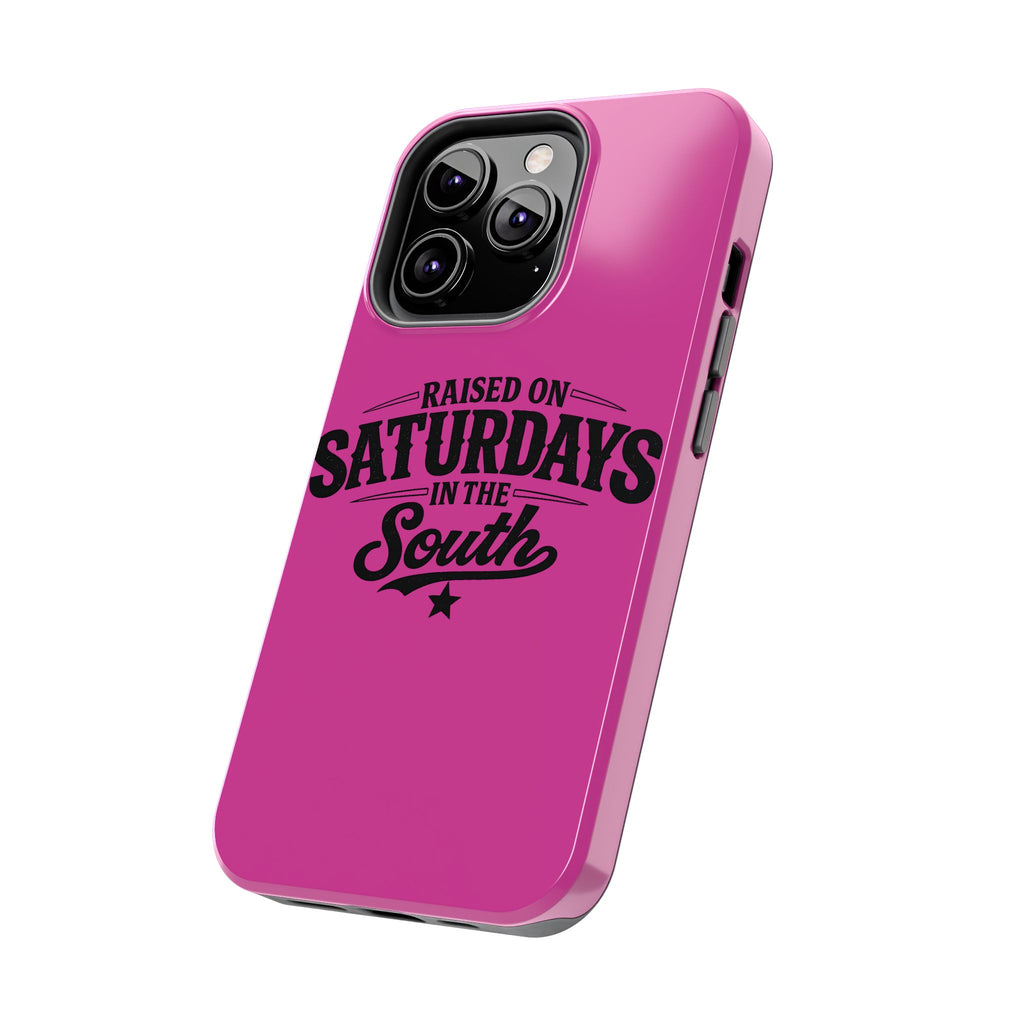 Raised On Saturdays In The South Phone Case-(pink)