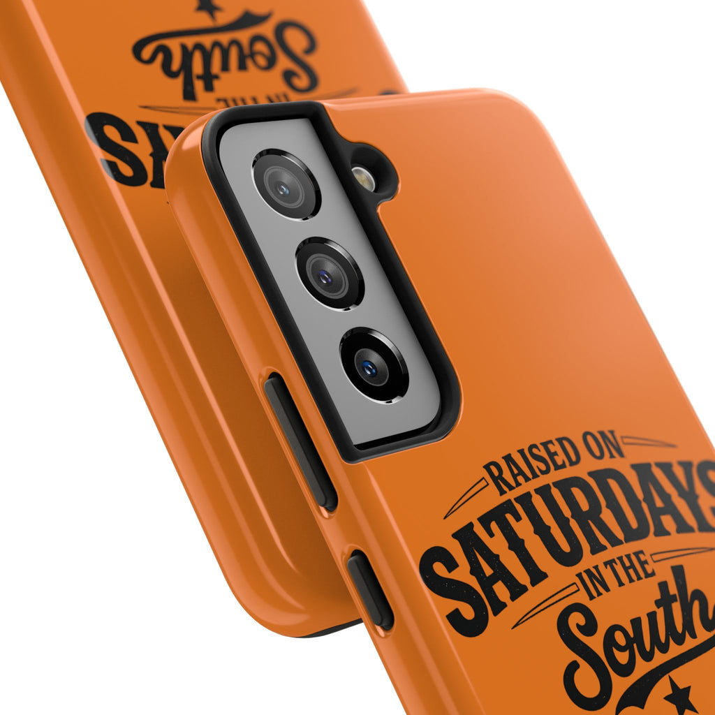 Raised On Saturdays In The South Phone Case-(orange)