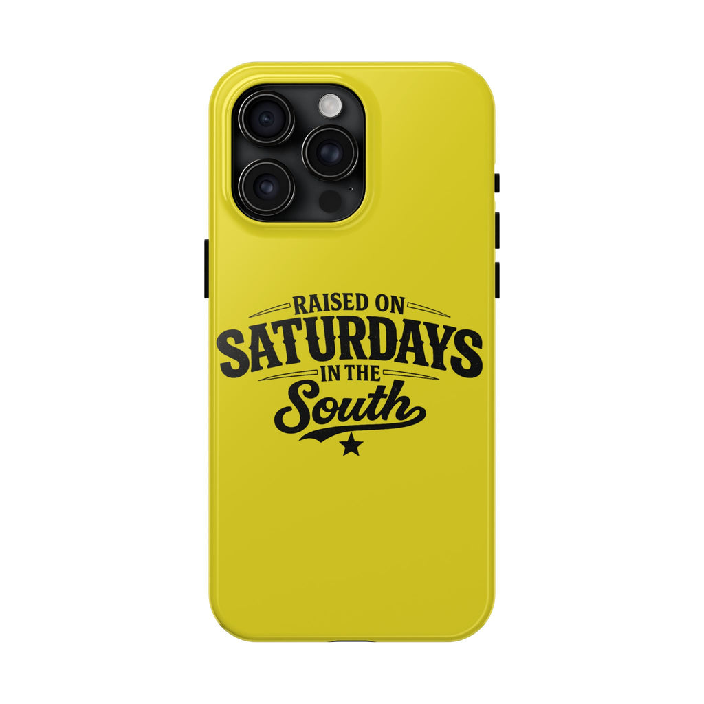 Raised On Saturdays In The South Phone Case-(yellow)