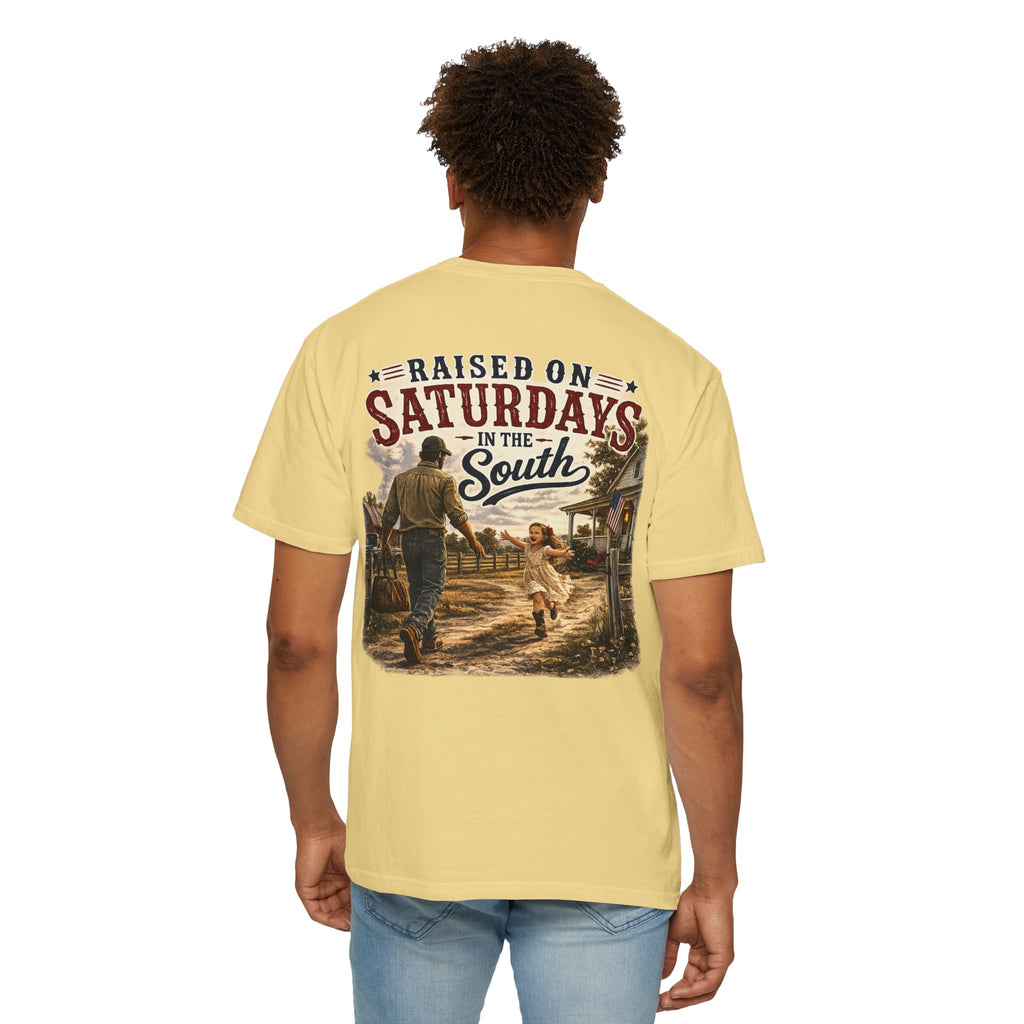 "Raised On Saturdays In The South" Girl Dad "Daddy's Home"