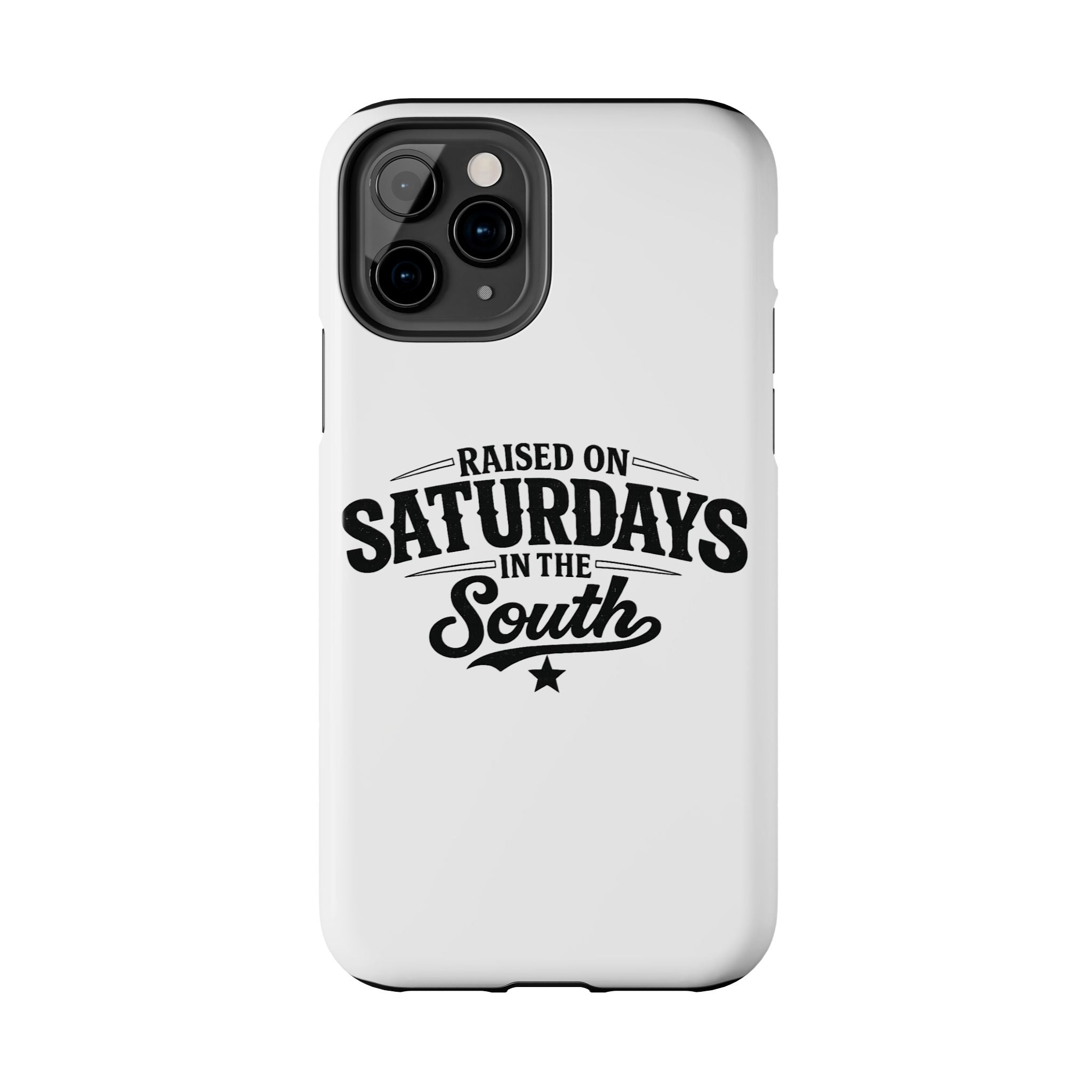Raised On Saturdays In The South Phone Case-(white)