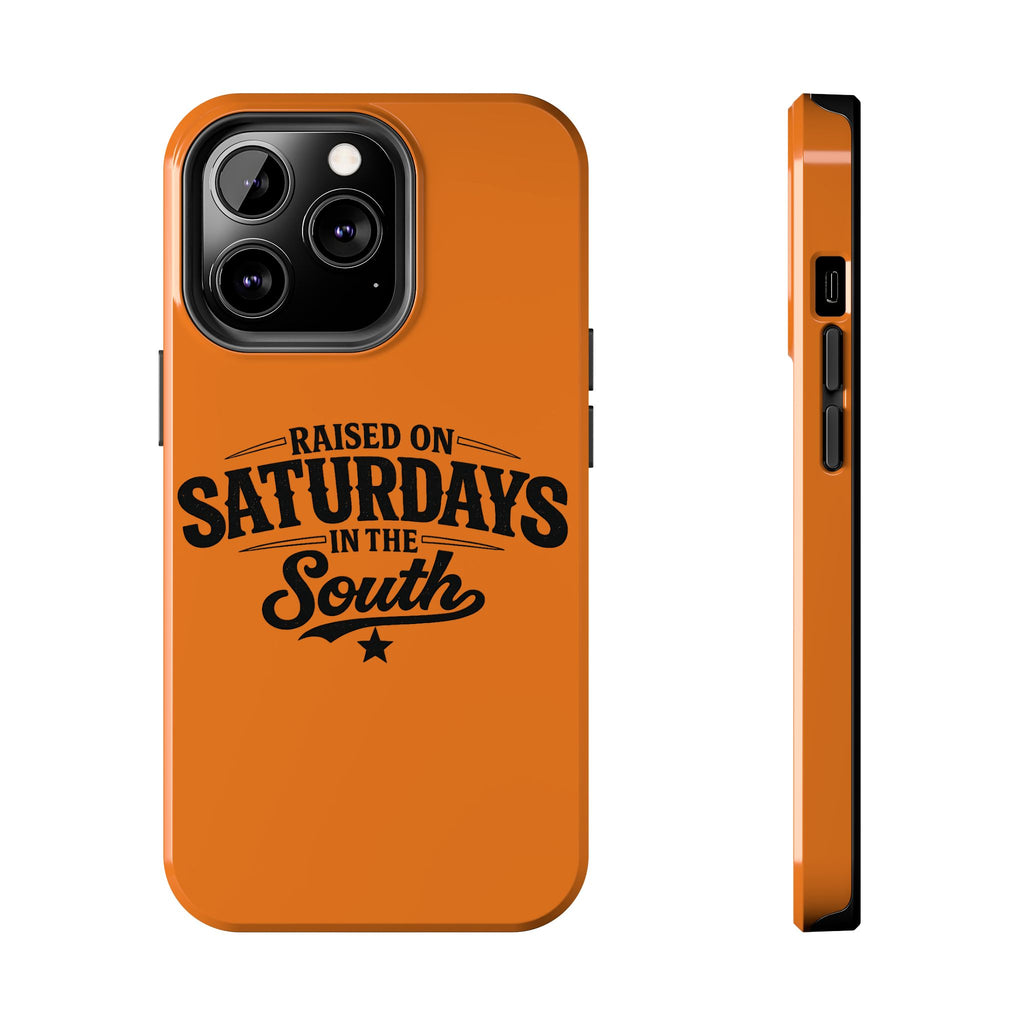 Raised On Saturdays In The South Phone Case-(orange)