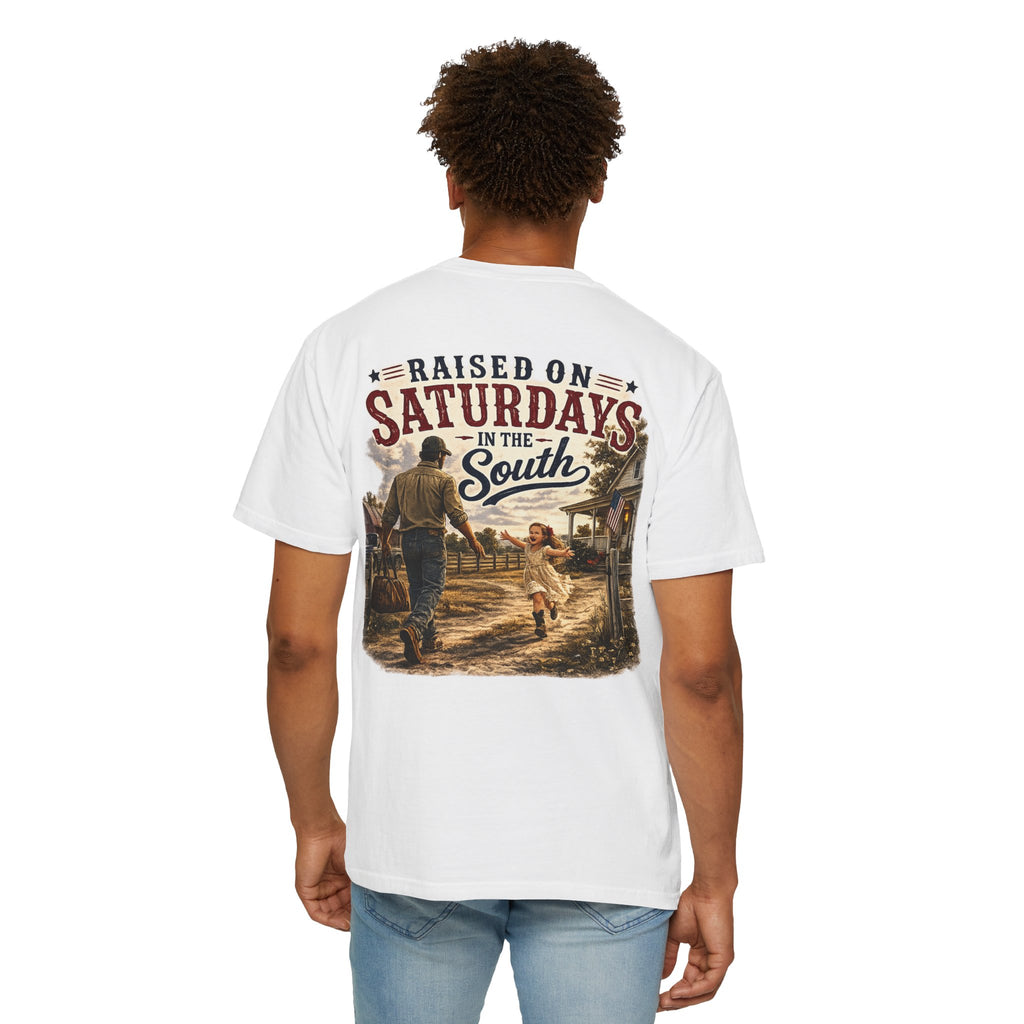 "Raised On Saturdays In The South" Girl Dad "Daddy's Home"