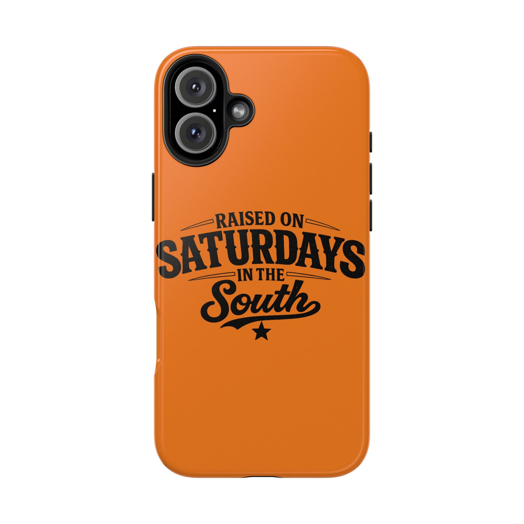 Raised On Saturdays In The South Phone Case-(orange)