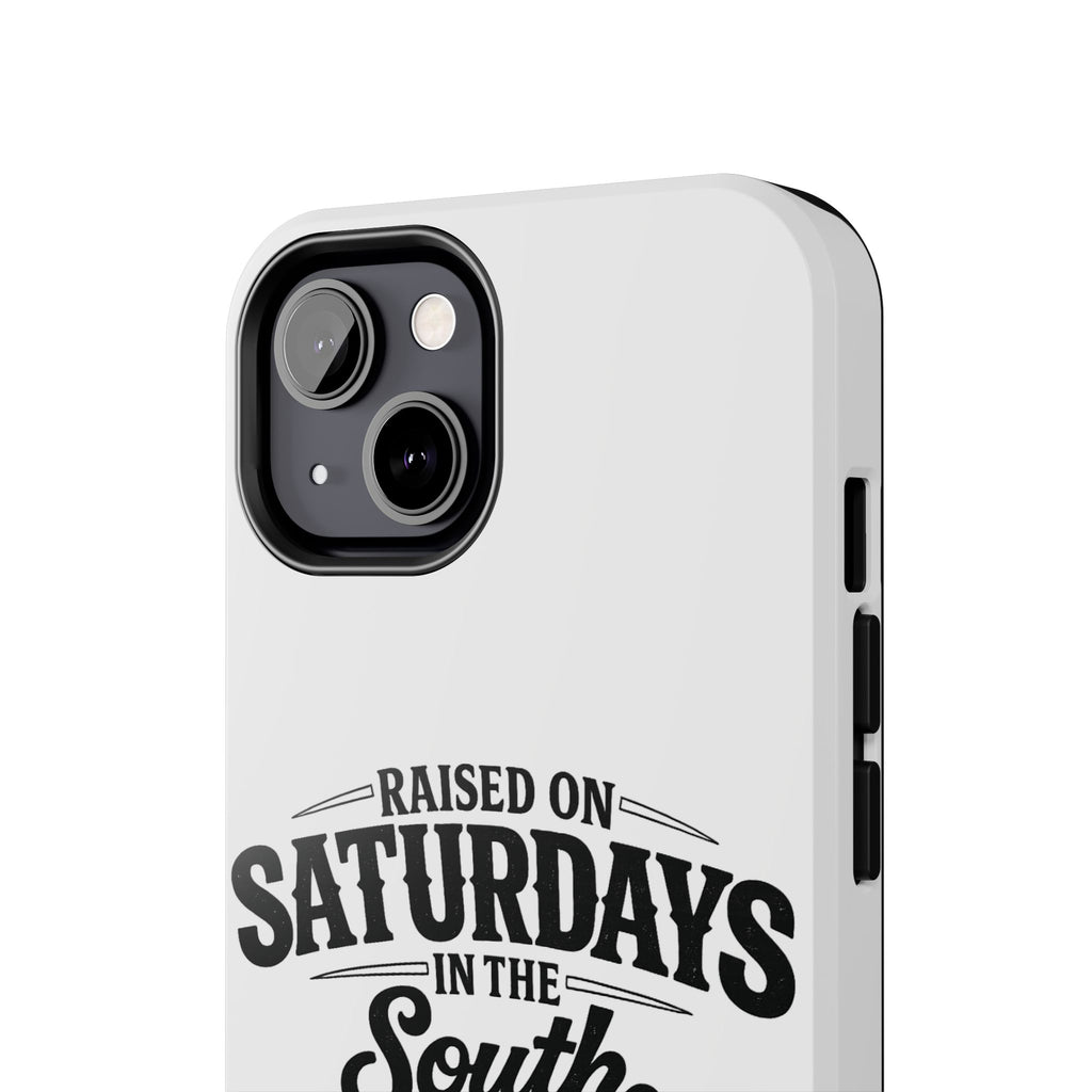 Raised On Saturdays In The South Phone Case-(white)