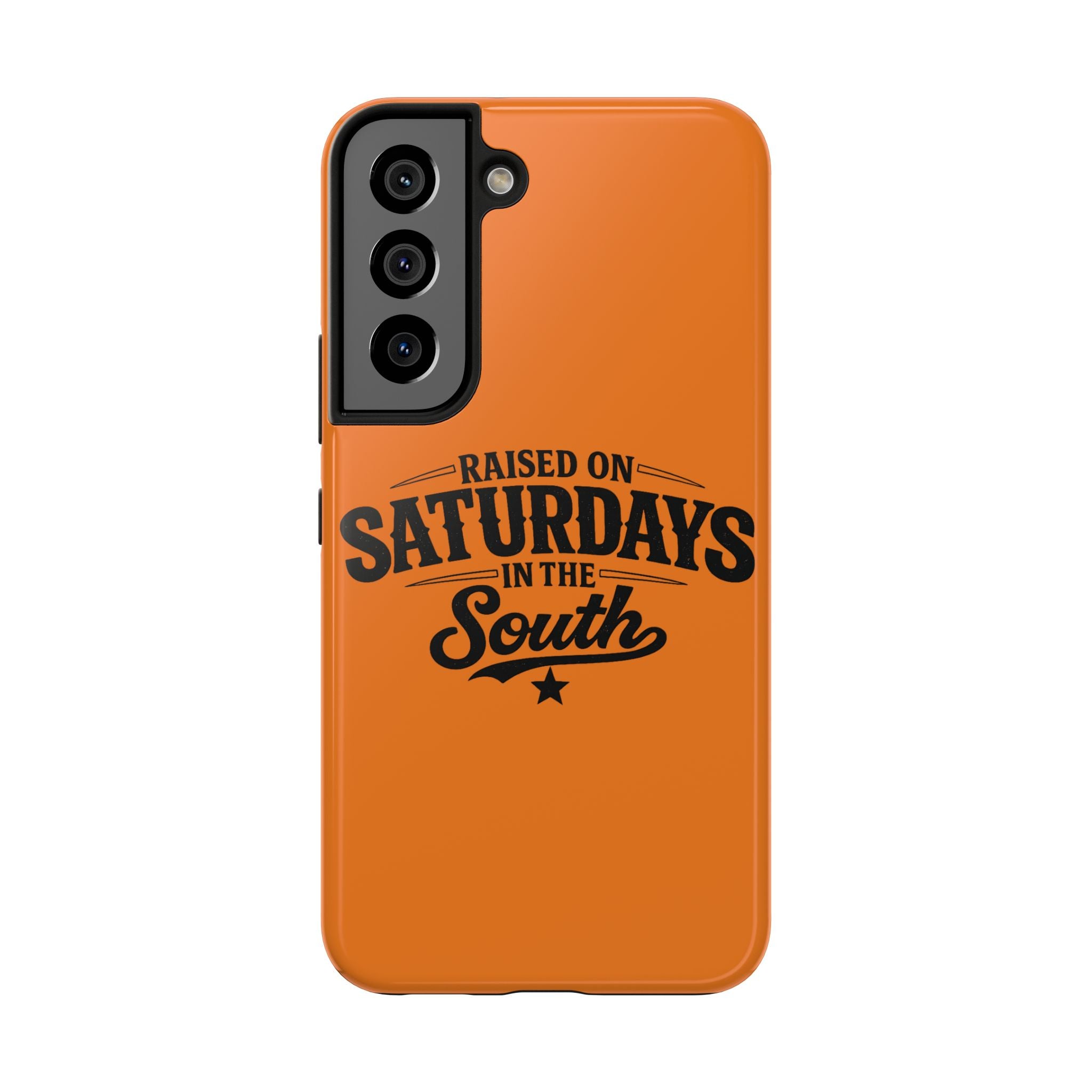 Raised On Saturdays In The South Phone Case-(orange)