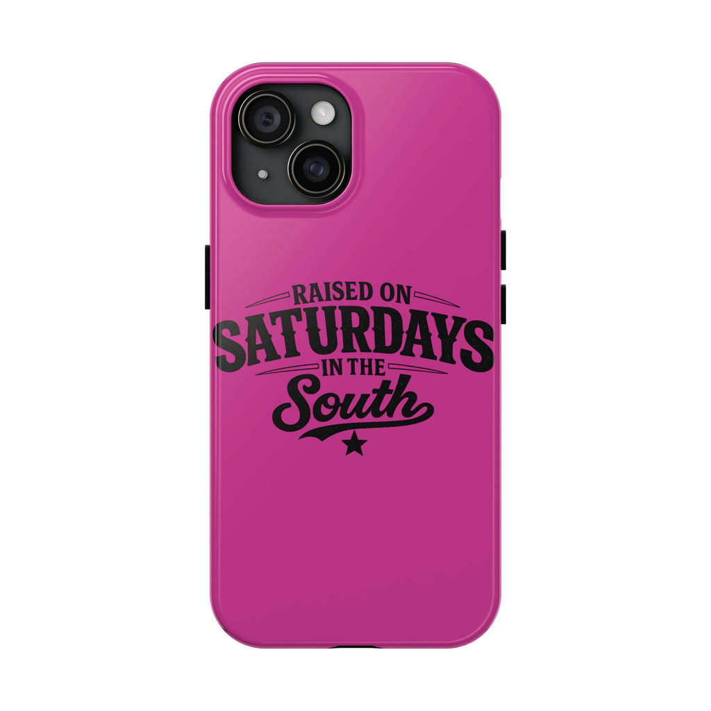 Raised On Saturdays In The South Phone Case-(pink)