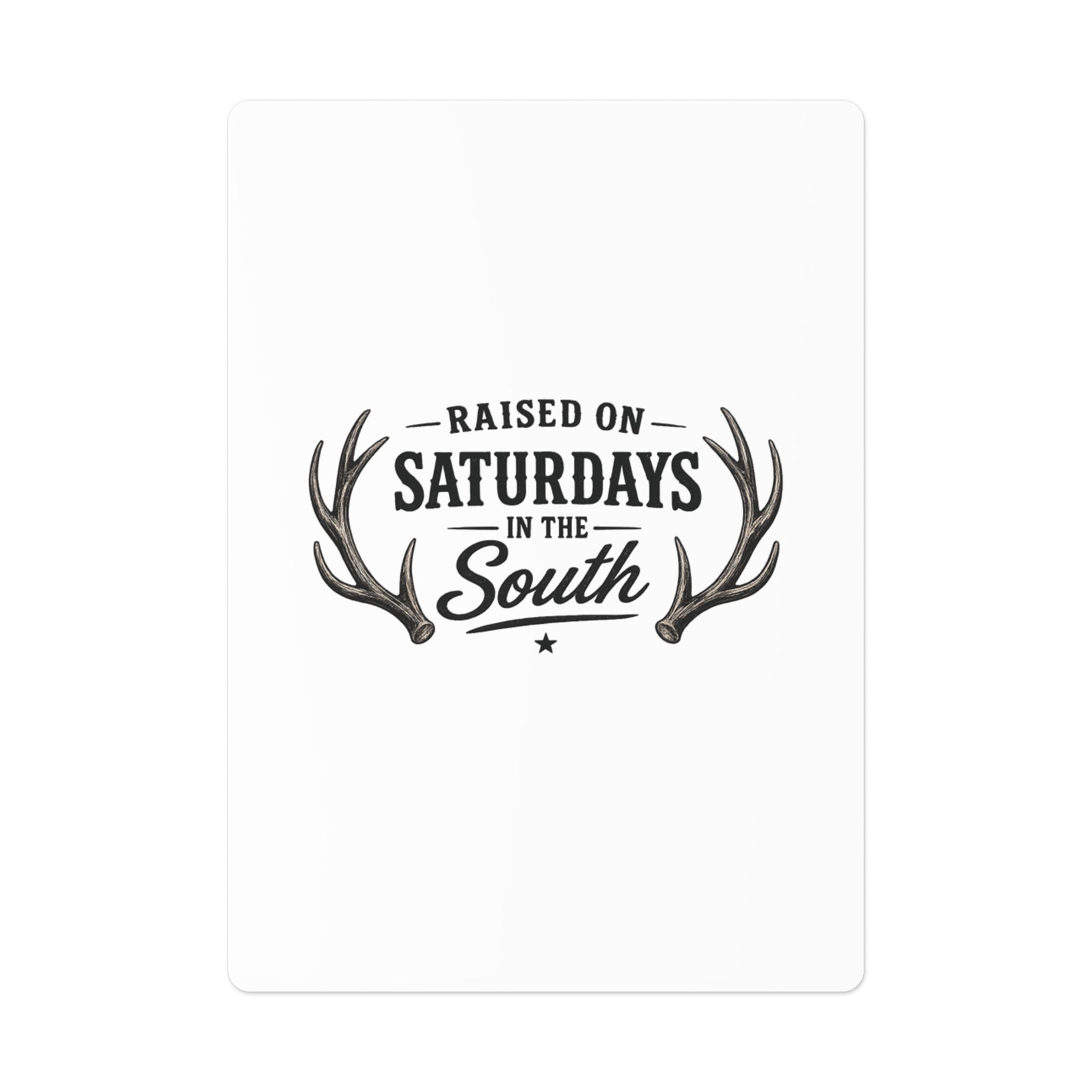 Raised On Saturdays In The South Poker Cards (white)