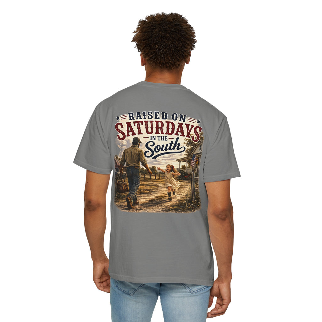 "Raised On Saturdays In The South" Girl Dad "Daddy's Home"