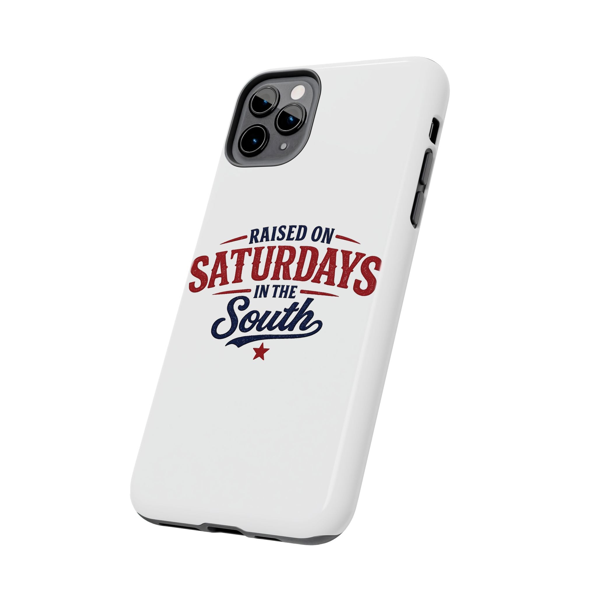 Raised On Saturdays In The South Phone Case- (white)