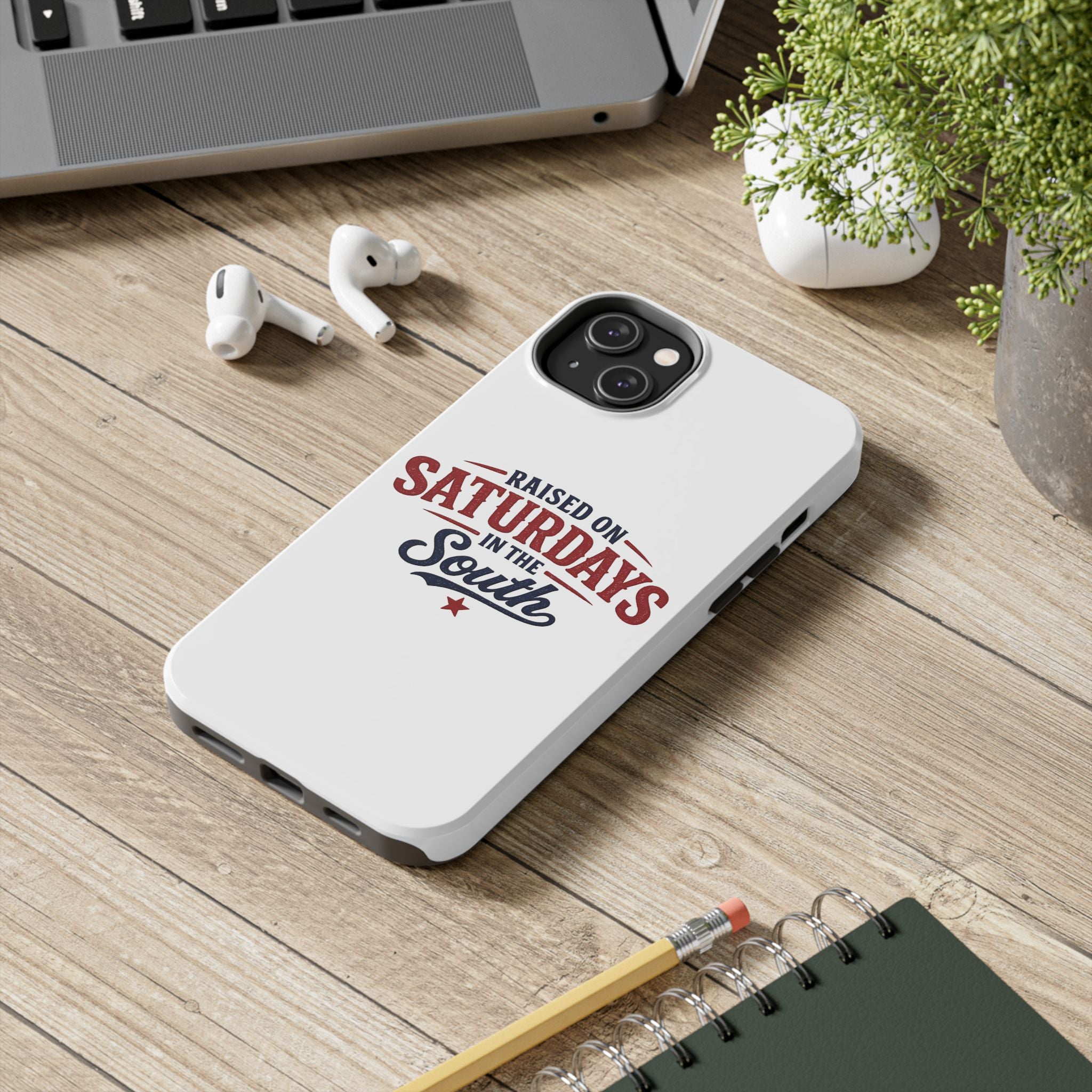 Raised On Saturdays In The South Phone Case- (white)