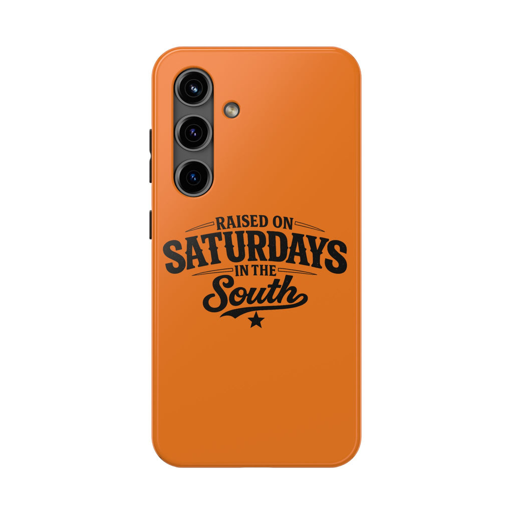 Raised On Saturdays In The South Phone Case-(orange)