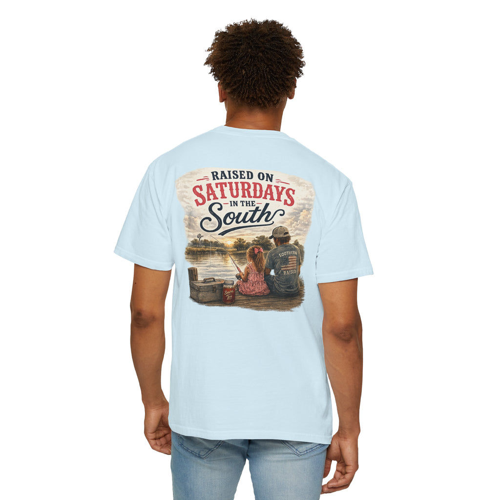 Raised On Saturdays In The South-Girl Dad Fishing Buddies-Father's Day Collection
