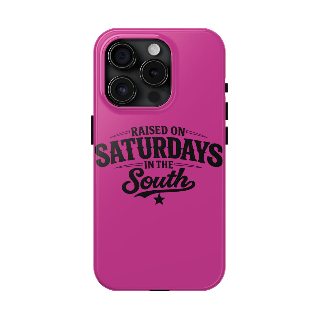 Raised On Saturdays In The South Phone Case-(pink)