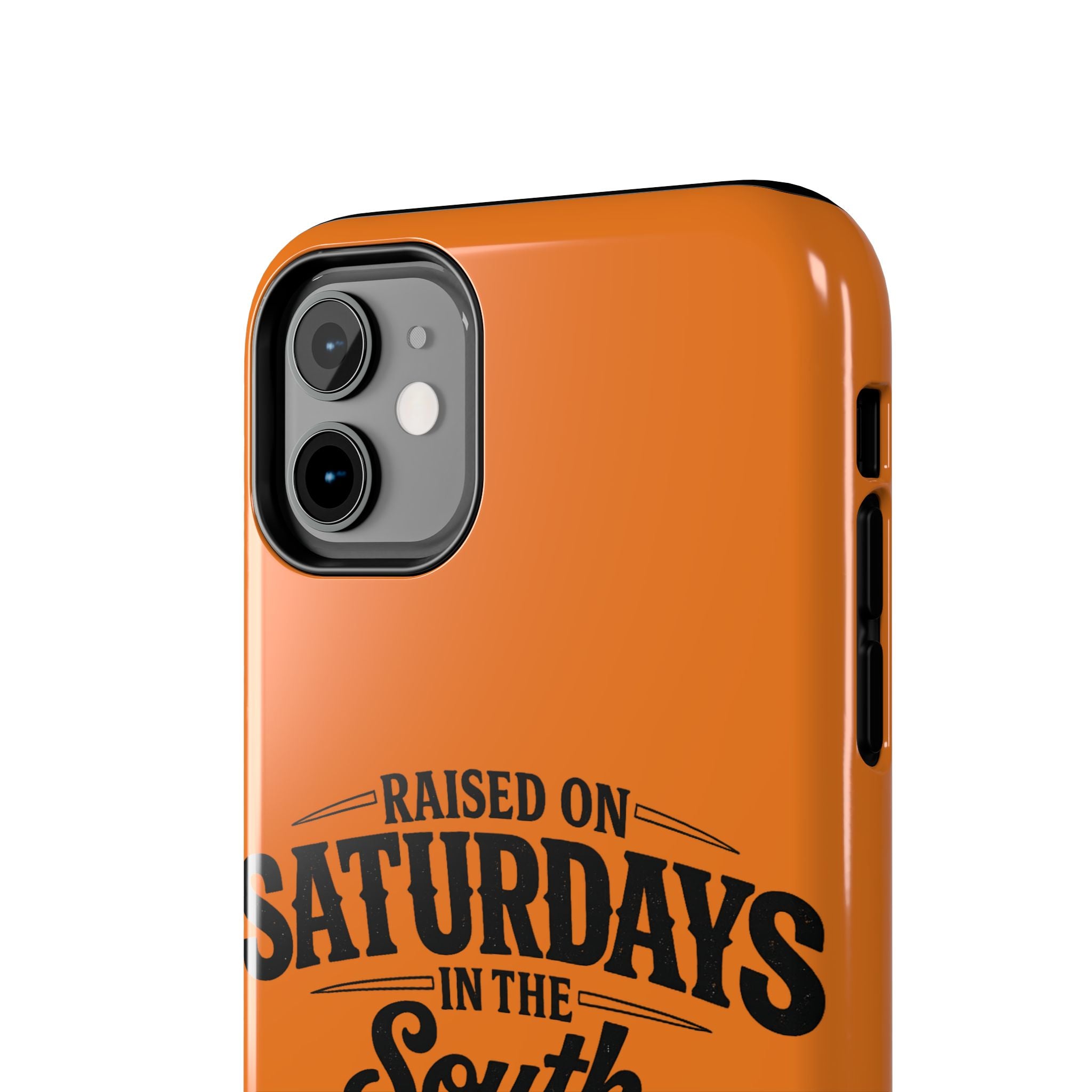Raised On Saturdays In The South Phone Case-(orange)