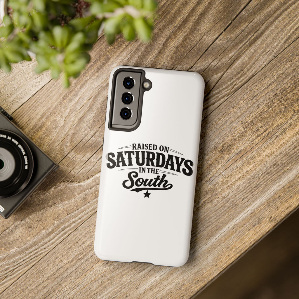 Raised On Saturdays In The South Phone Case-(white)