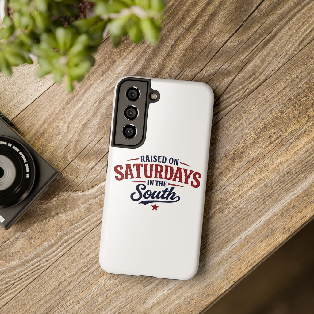 Raised On Saturdays In The South Phone Case- (white)