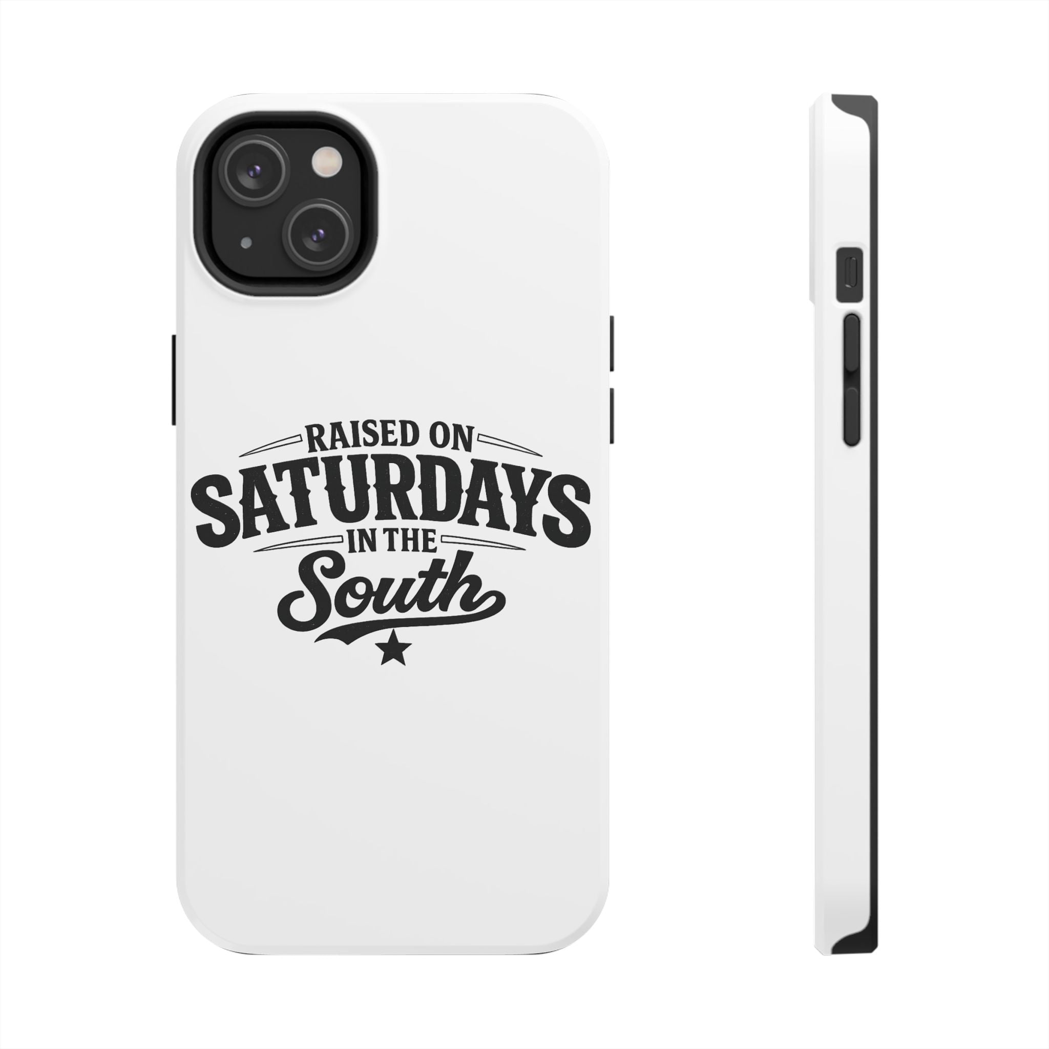 Raised On Saturdays In The South Phone Case-(white)